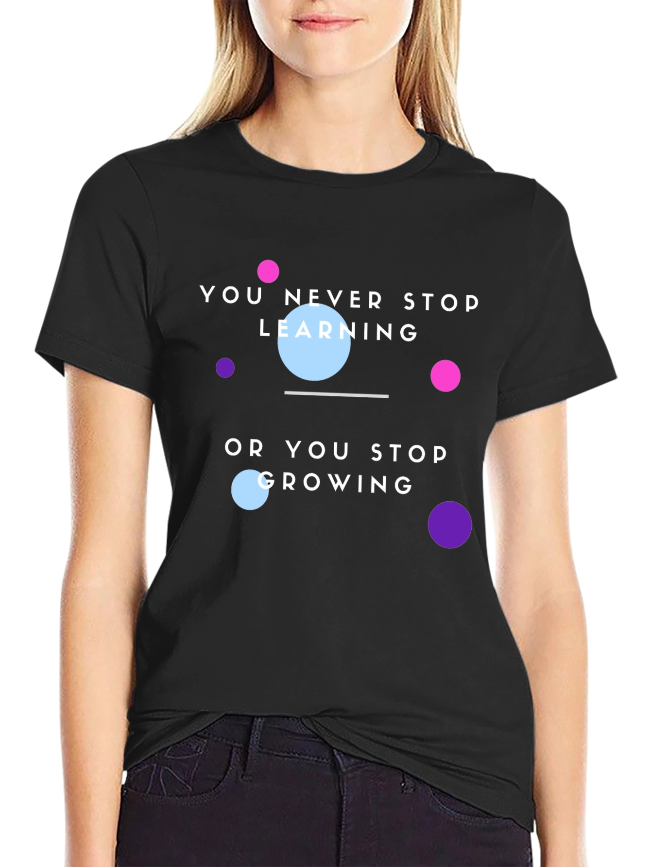 Black Motivational T-Shirt: You Never Stop Learning view 2