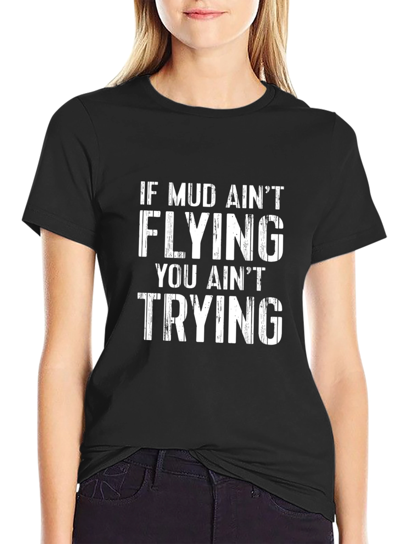 Black Mud Ain't Flying T-Shirt view 2