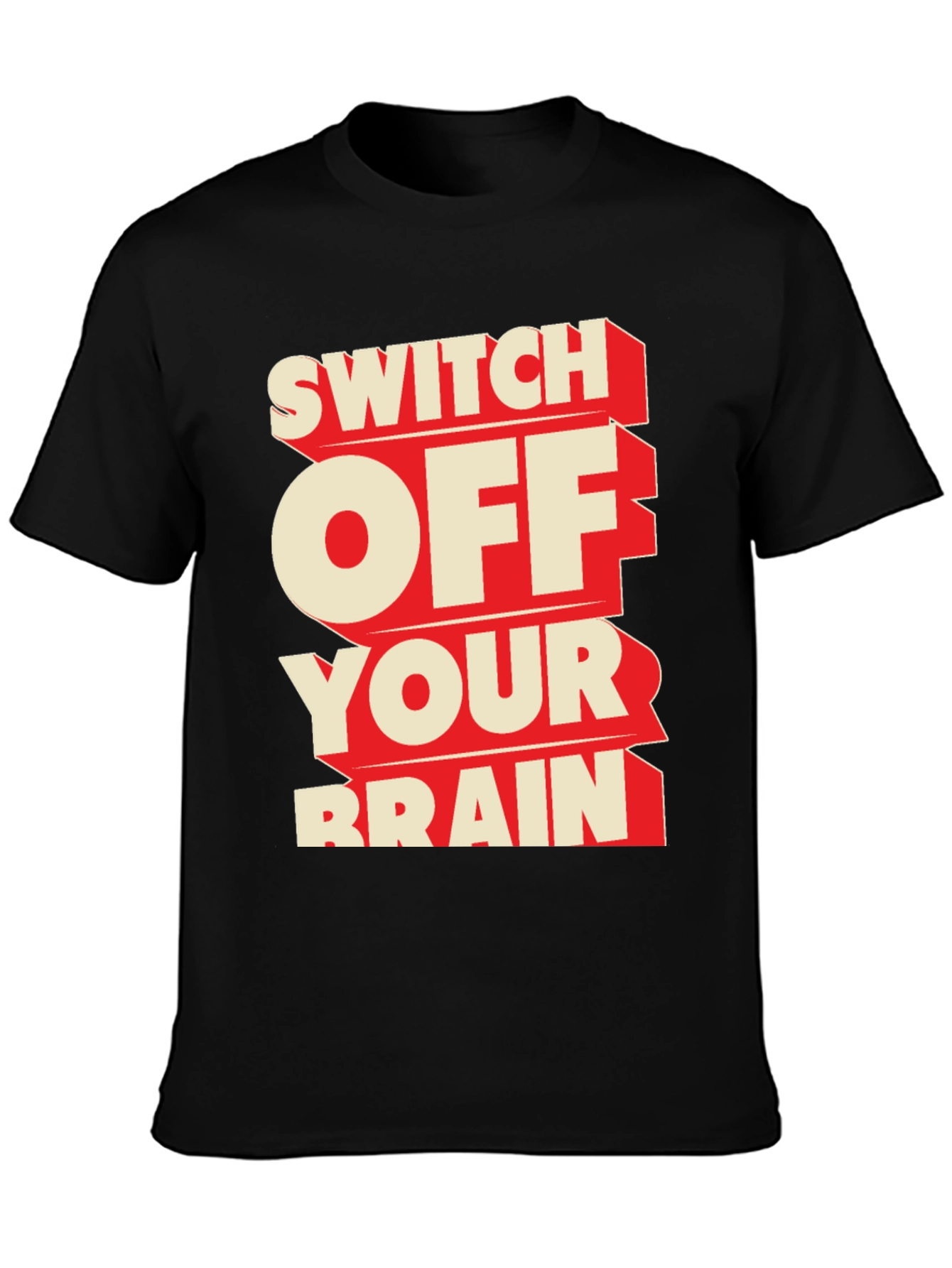 Black Switch Off Your Brain Black Graphic Tee view 3