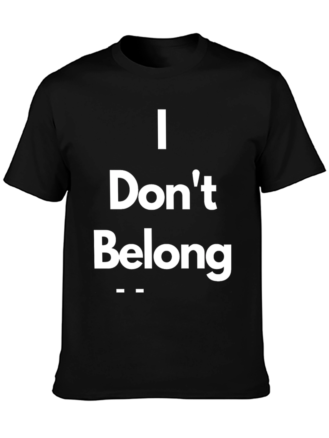 Black I Don't Belong Graphic Tee - Casual Comfort view 3