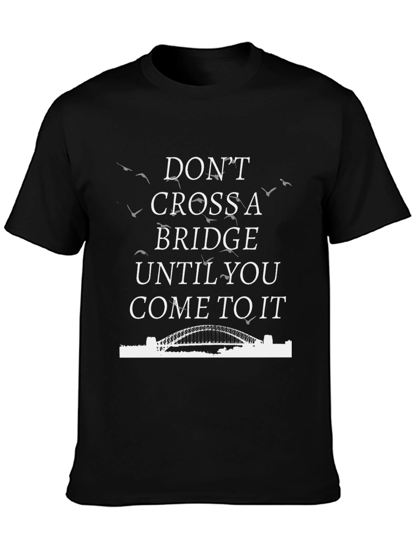Black Don't Cross a Bridge Graphic T-Shirt view 3