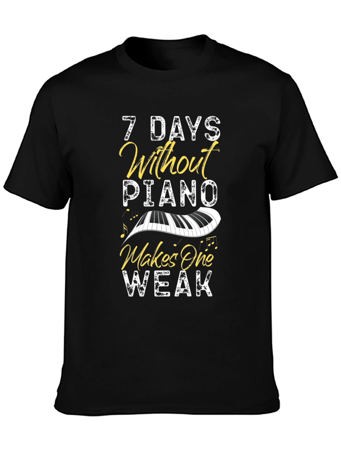 Black 7 Days Without Piano T-Shirt - Music Lover Tee view 3