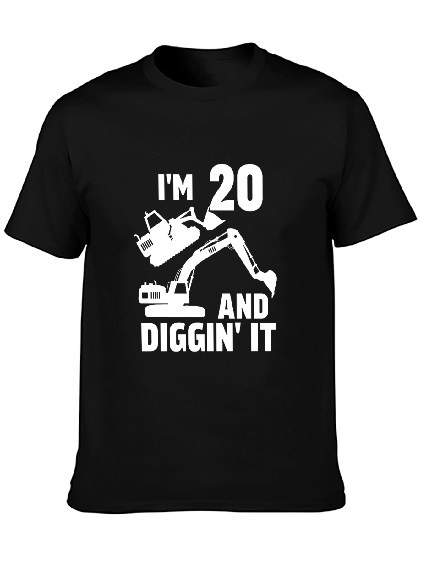 Black I'm 20 and Diggin' It T-Shirt view 3