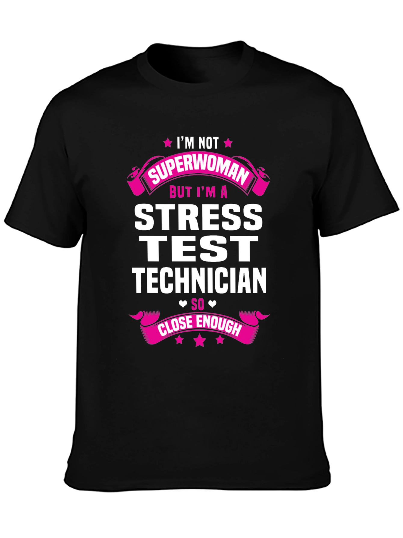 Black I'm Not Superwoman Stress Test Technician T-Shirt view 3