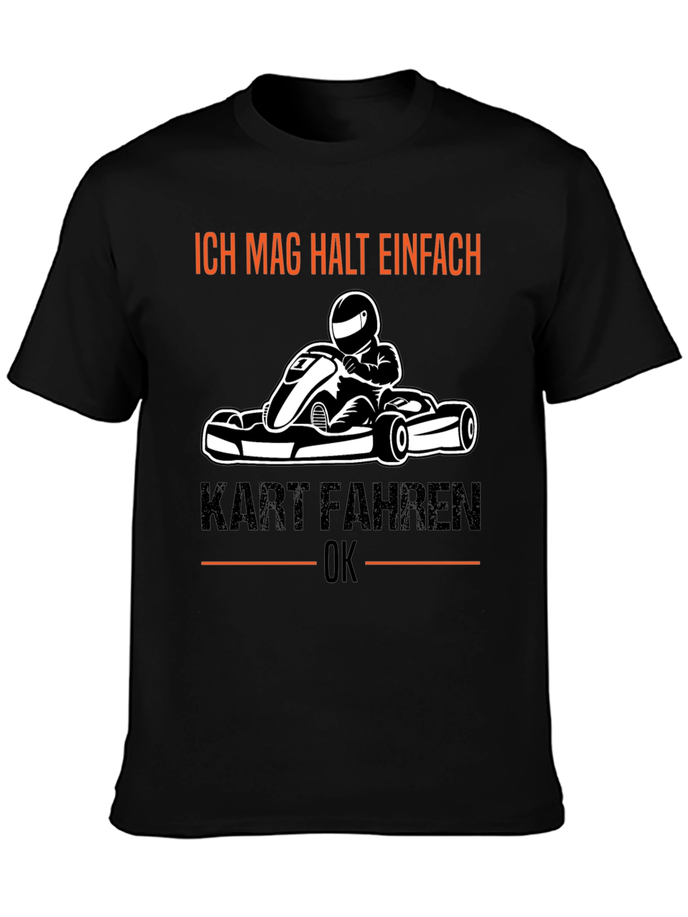 Black Kart Racing T-Shirt - "Ich Mag Halt Einfach Kart Fahren OK" view 3