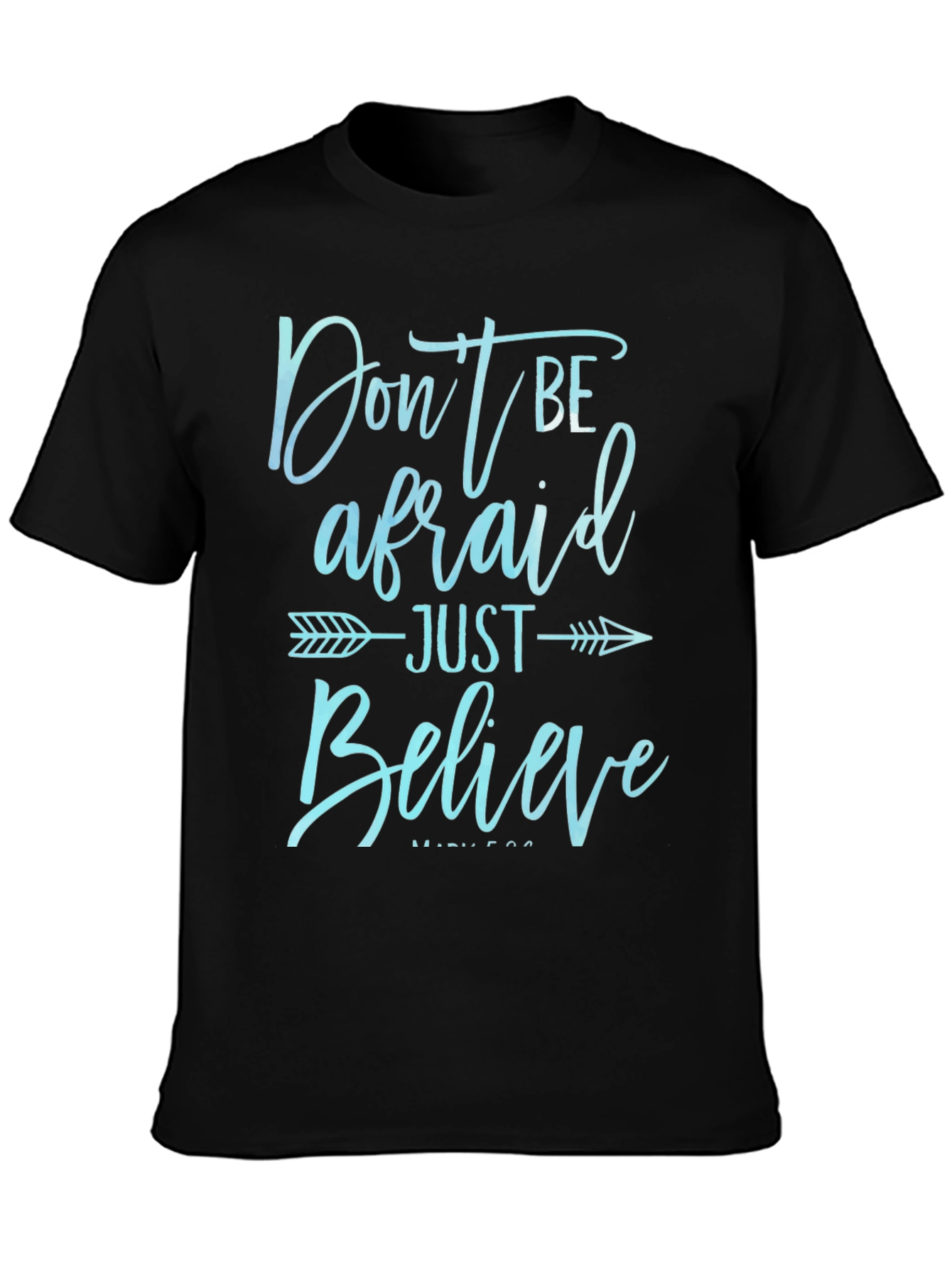 Black Don't Be Afraid Just Believe T-Shirt view 3