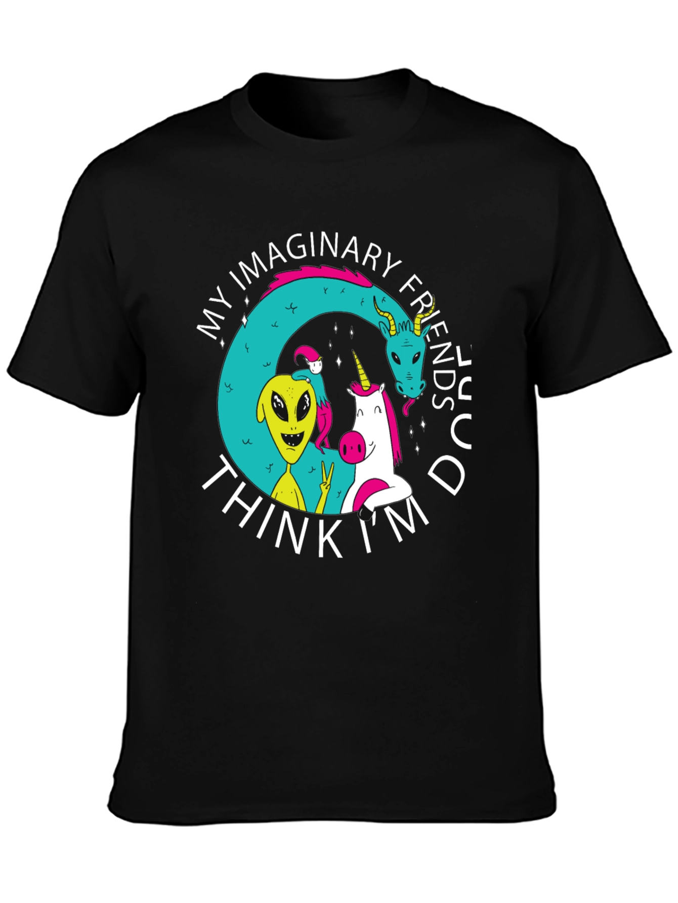 Black My Imaginary Friends Think I'm Dude Black T-Shirt view 3