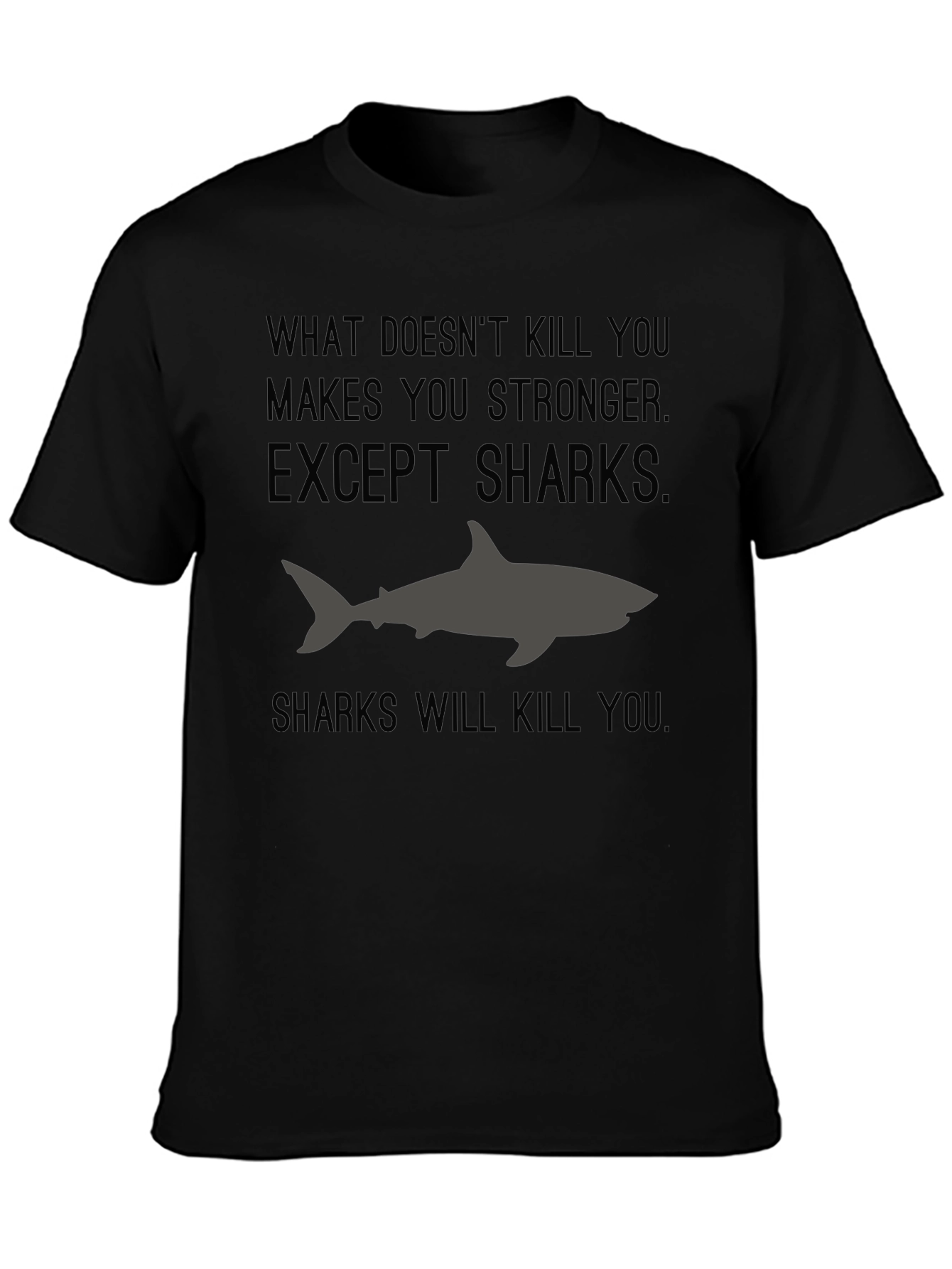 Black Shark Graphic Tee - What Doesn't Kill You Makes You Stronger view 3