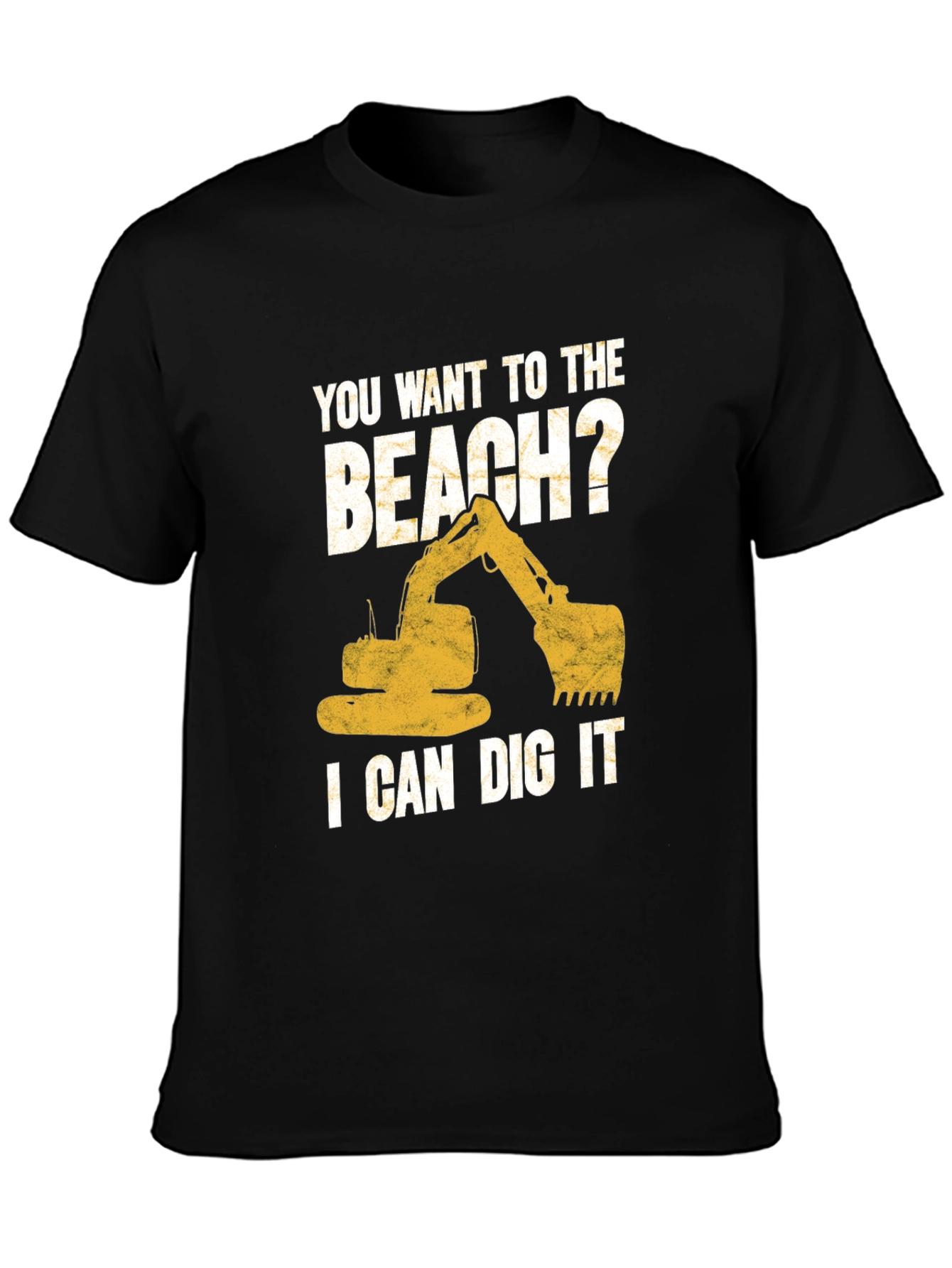 Black Beach Digger T-Shirt: I Can Dig It Excavator Tee view 3