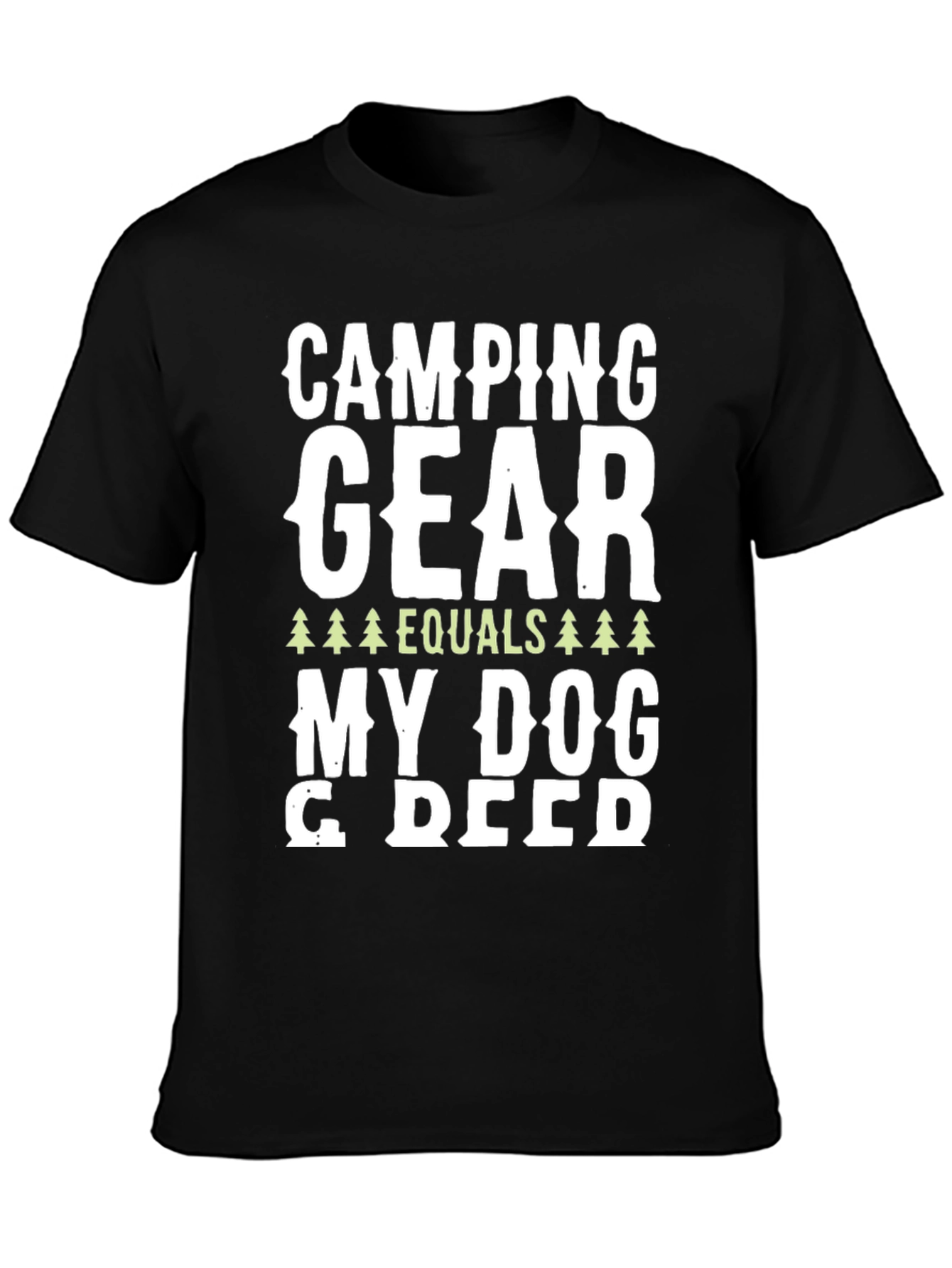 Black Camping Gear Equals My Dog T-Shirt view 3