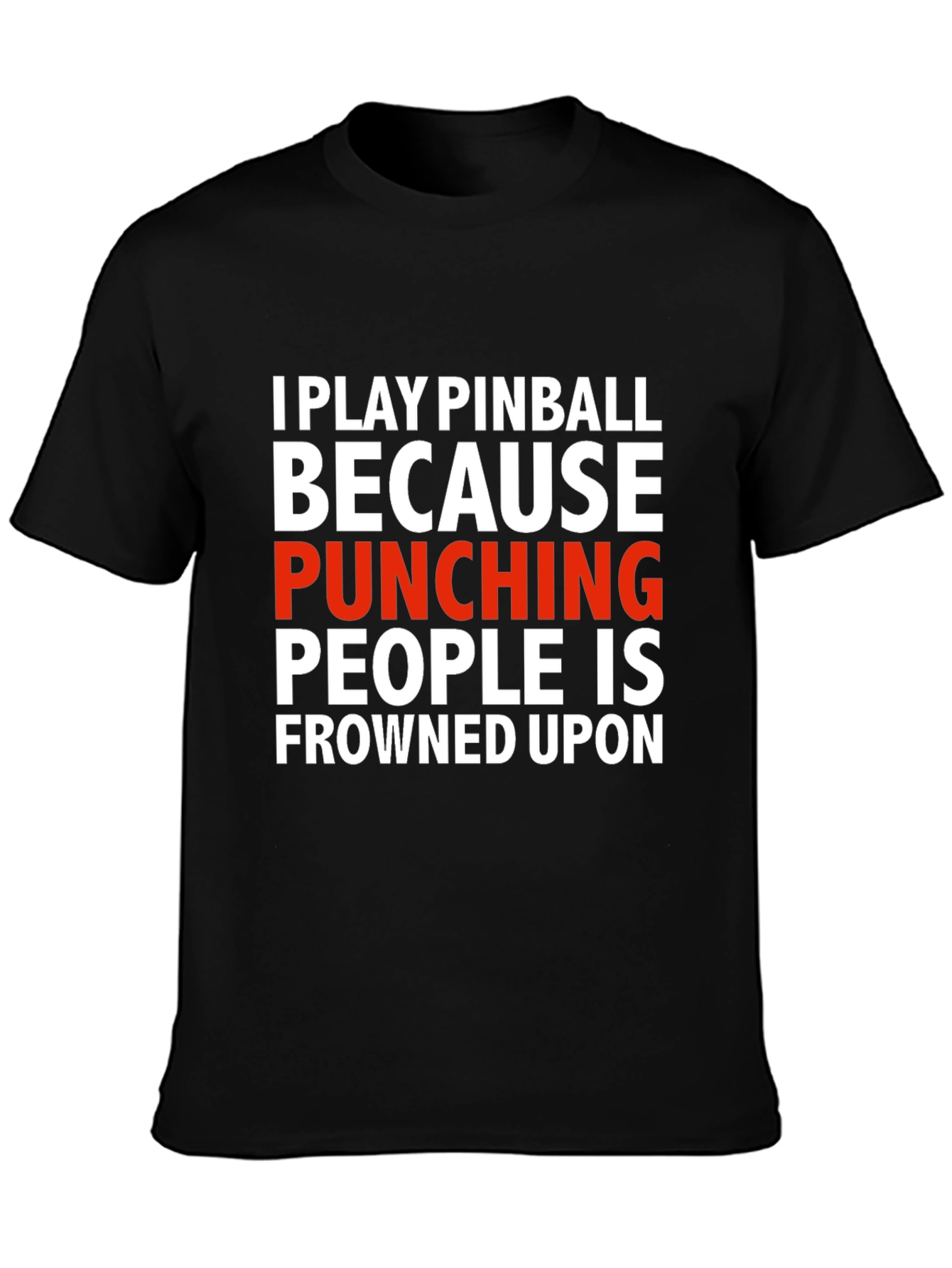 Black Funny Pinball T-Shirt - Punching People Frowned Upon view 3