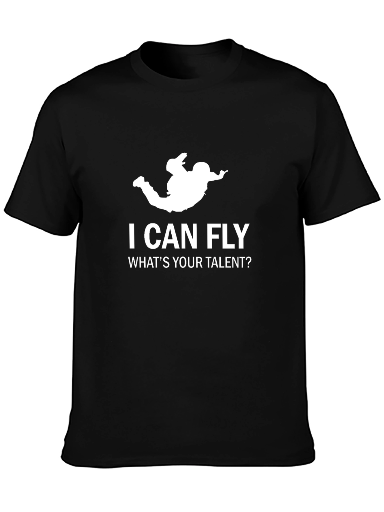 Black I Can Fly, What's Your Talent? Black T-Shirt view 3
