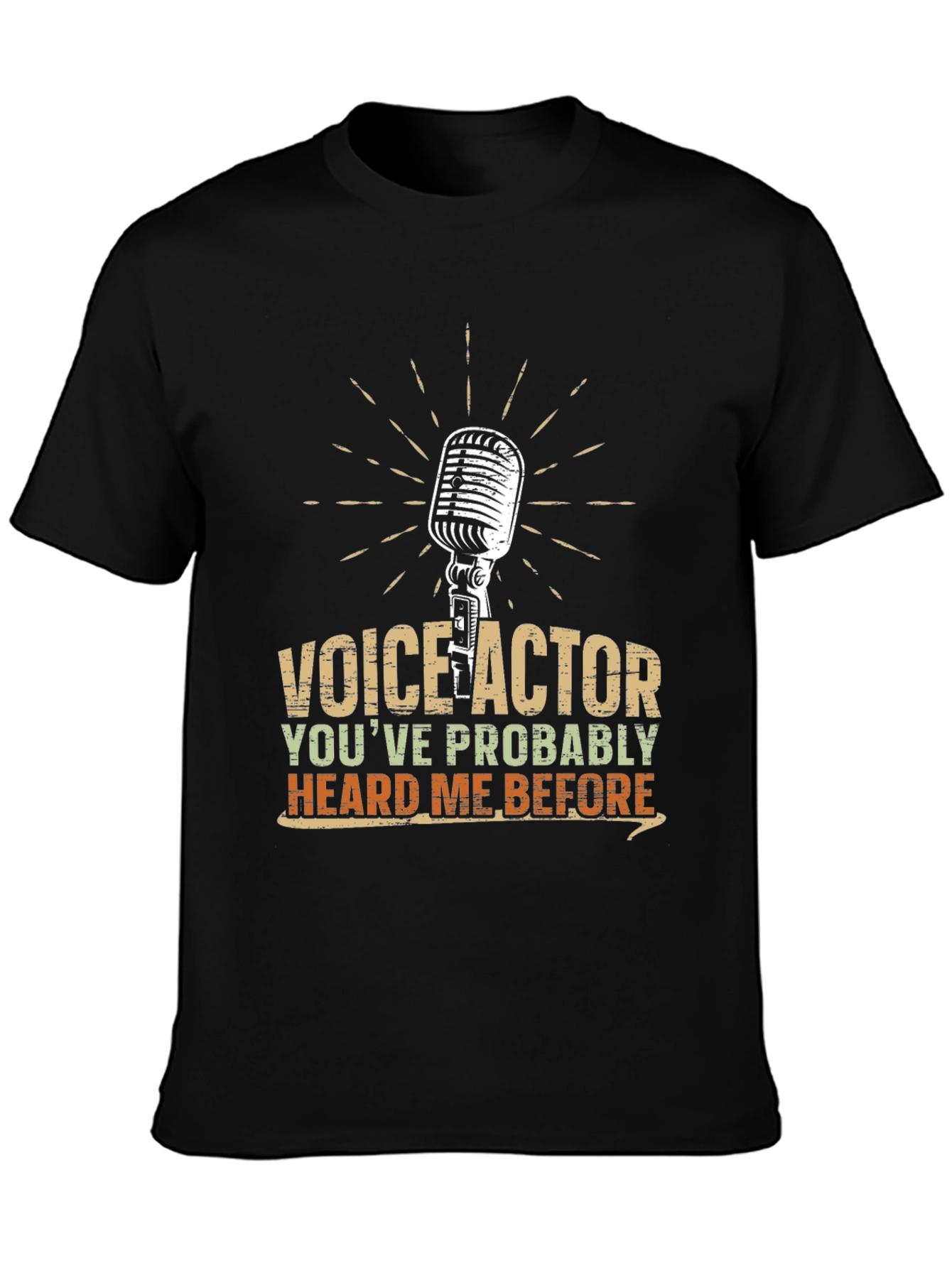 Black Voice Actor T-Shirt - Heard Me Before Funny Tee view 3