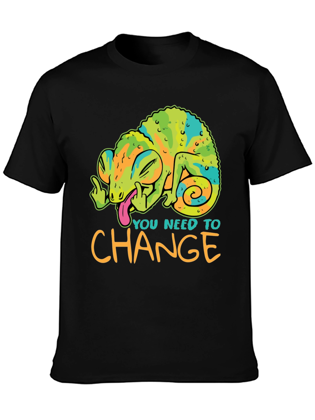 Black You Need To Change T-Shirt Chameleon Funny Offensive view 3