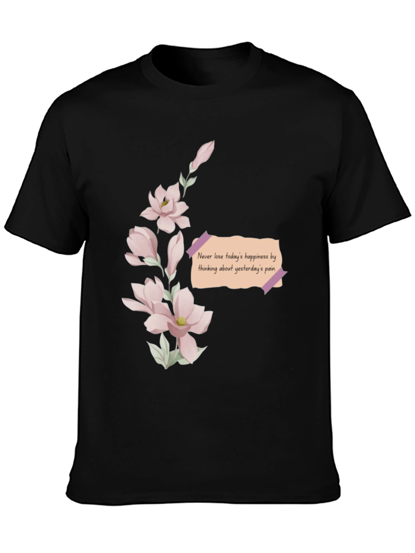 Black Floral Reminder T-Shirt - Never Lose Happiness view 3