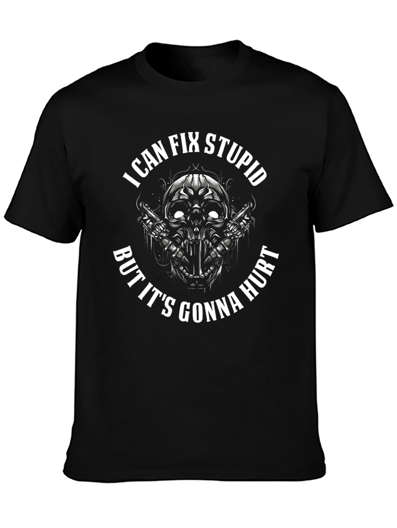 Black I Can Fix Stupid Skull Graphic T-Shirt view 3