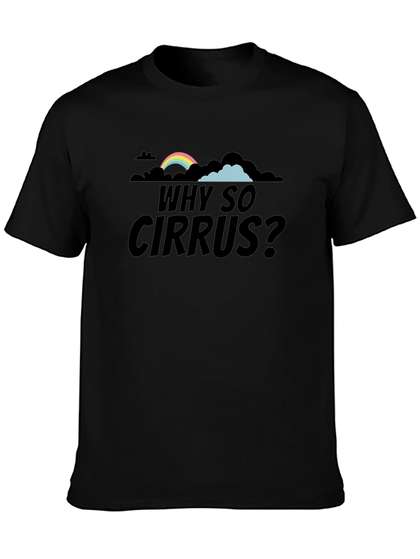 Black Why So Cirrus? Graphic T-Shirt view 3
