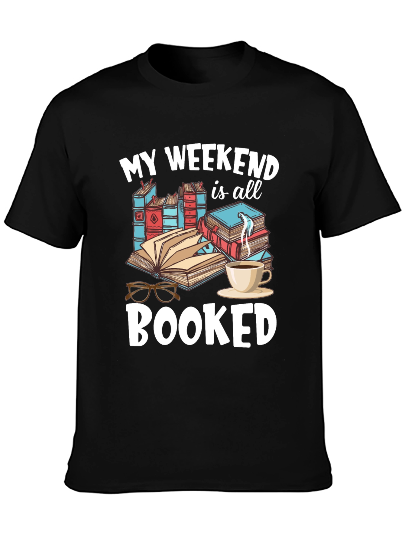 Black My Weekend is Booked T-Shirt - Reader Tee view 3