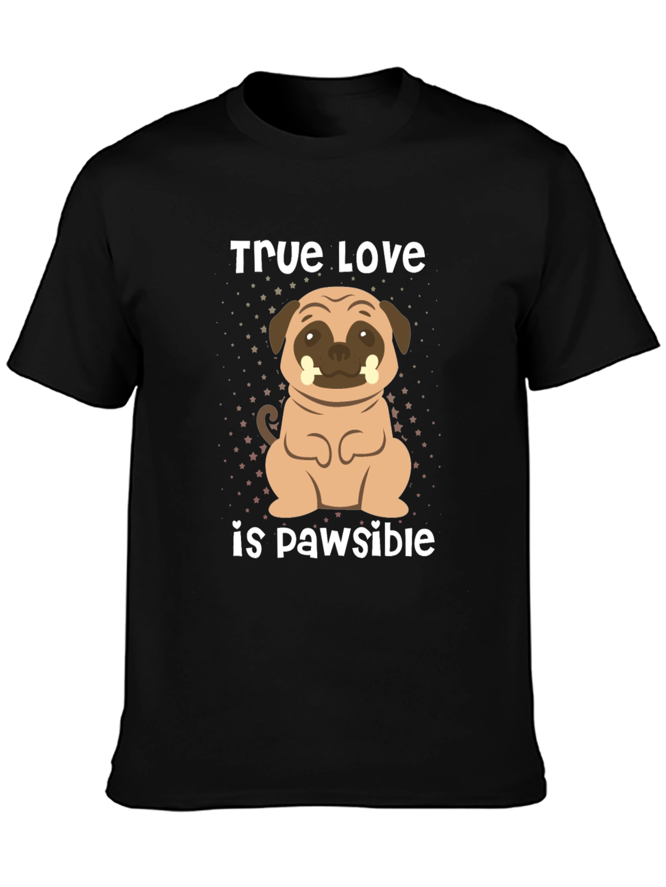 Black True Love is Pawsible Pug T-Shirt view 3