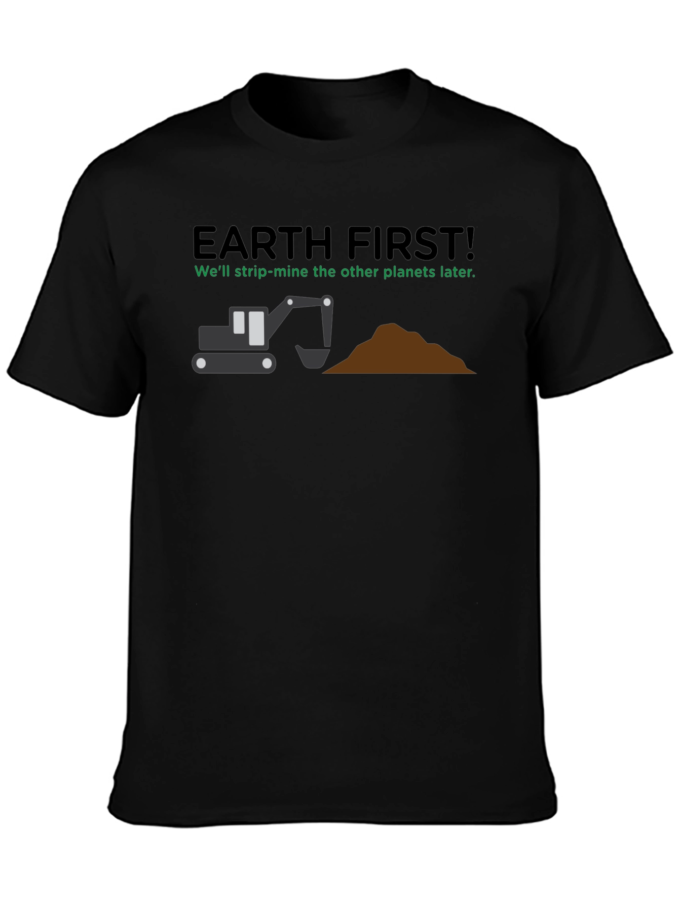 Black Earth First Strip Mine T-Shirt: Funny Graphic Tee view 3