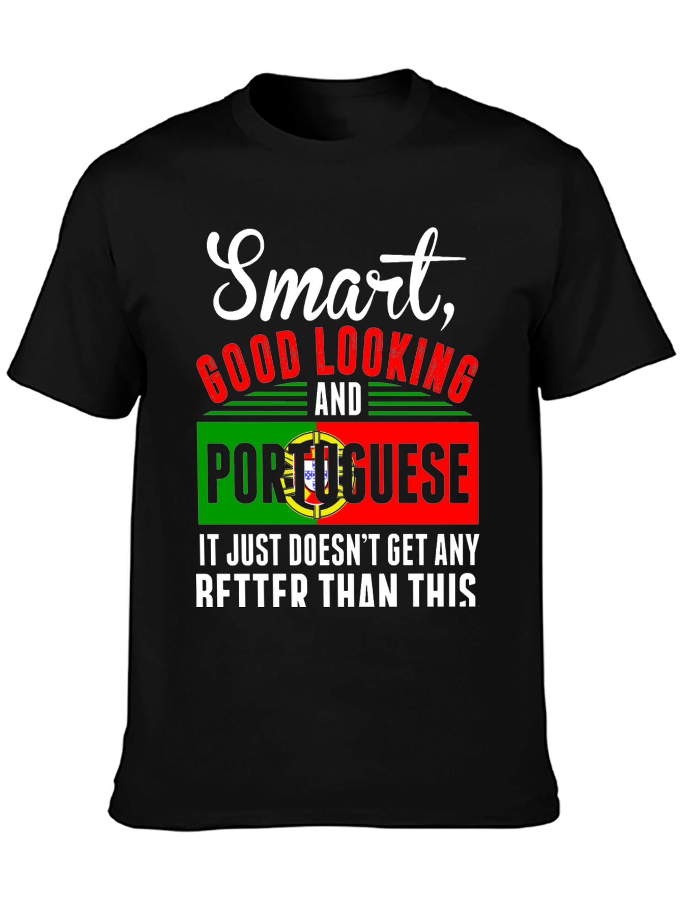 Black Smart Good Looking Portuguese Graphic Tee view 3