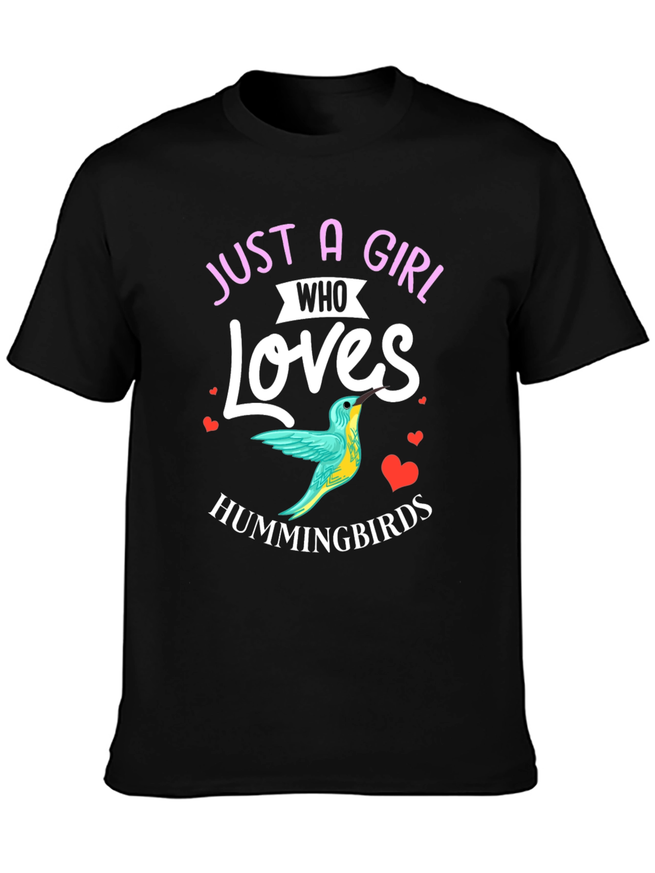 Black Hummingbird Lover T-Shirt - Just A Girl Who Loves Hummingbirds view 3