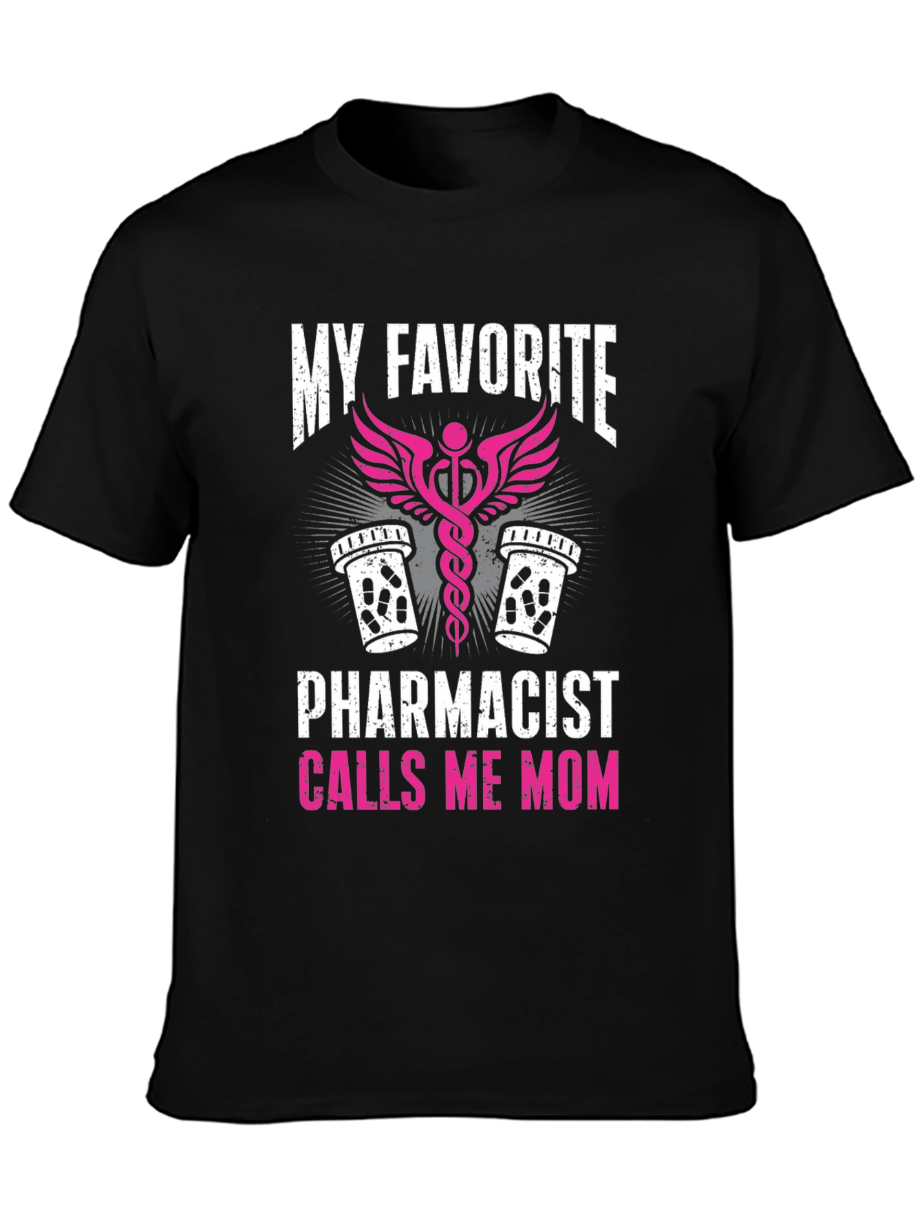 Black My Favorite Pharmacist Calls Me Mom T-Shirt view 3
