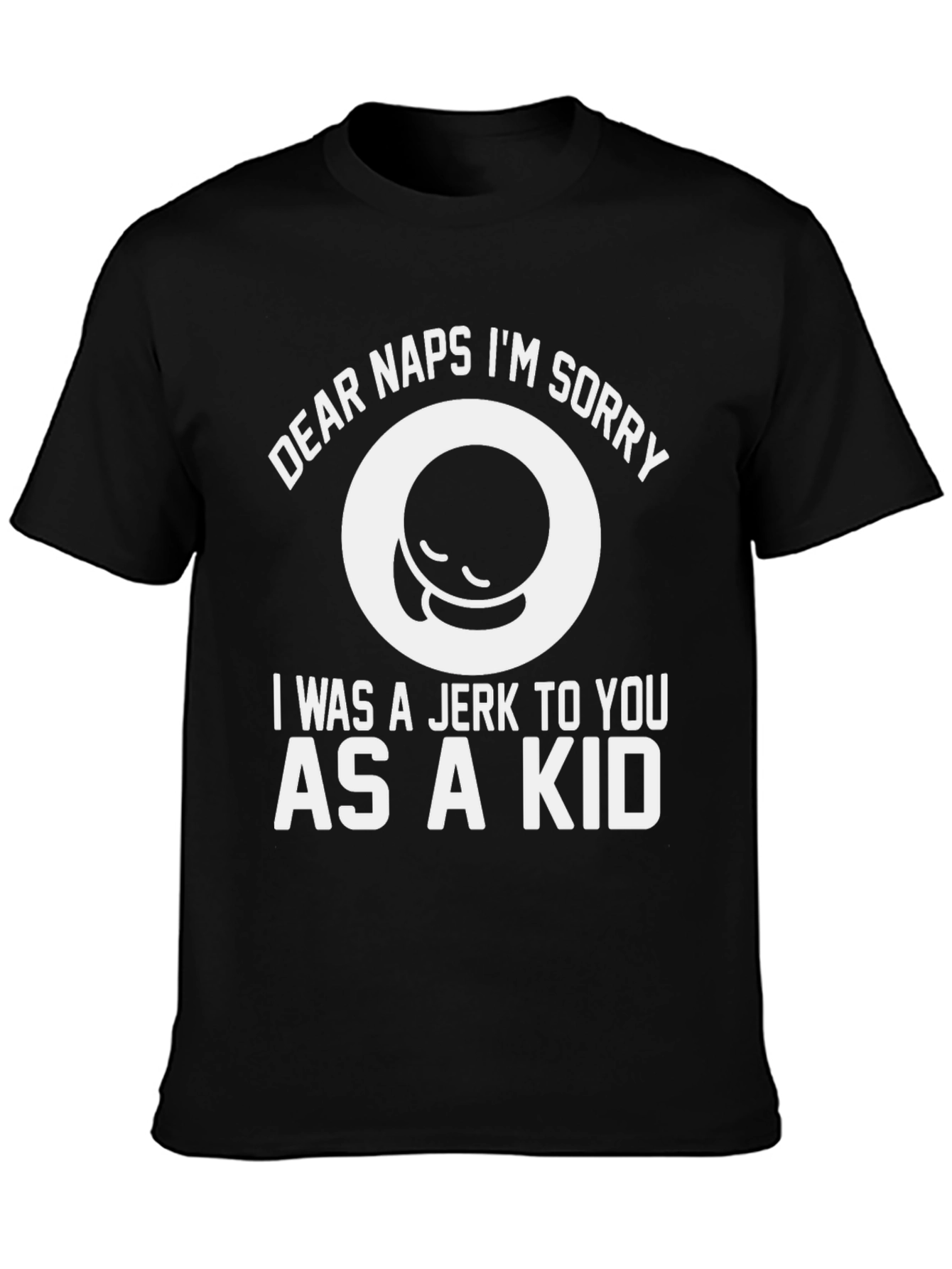 Black Dear Naps I'm Sorry T-Shirt - Funny Sleep Tee view 3