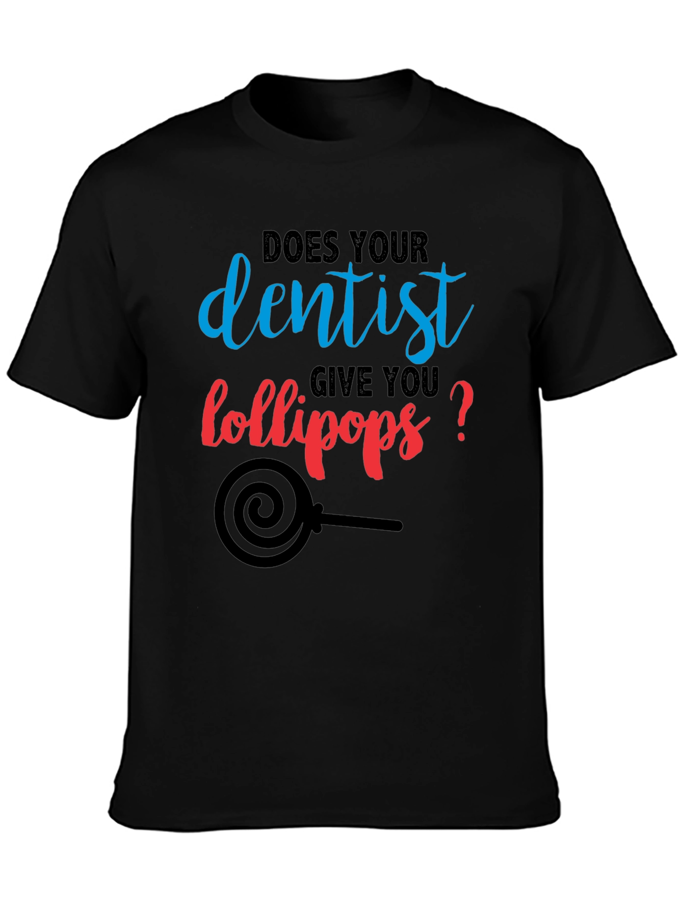 Black Dentist Lollipop T-Shirt - Funny Dental Humor Tee view 3