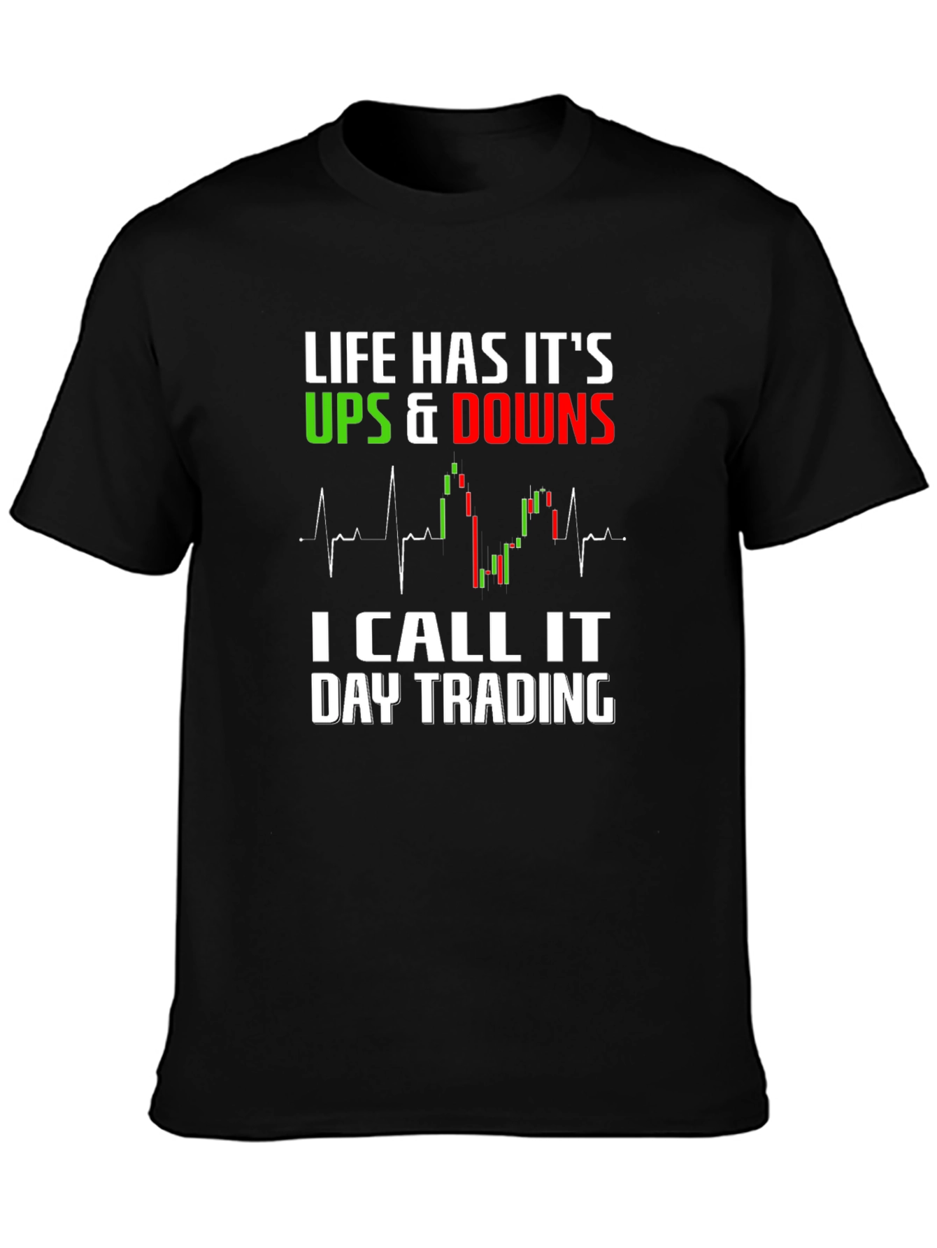 Black Day Trading T-Shirt - Life's Ups and Downs Tee view 3