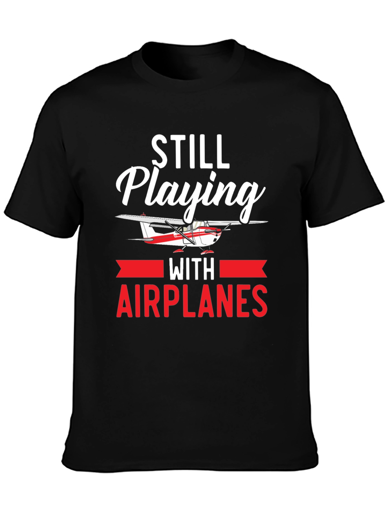 Still Playing With Airplanes T-Shirt - 3