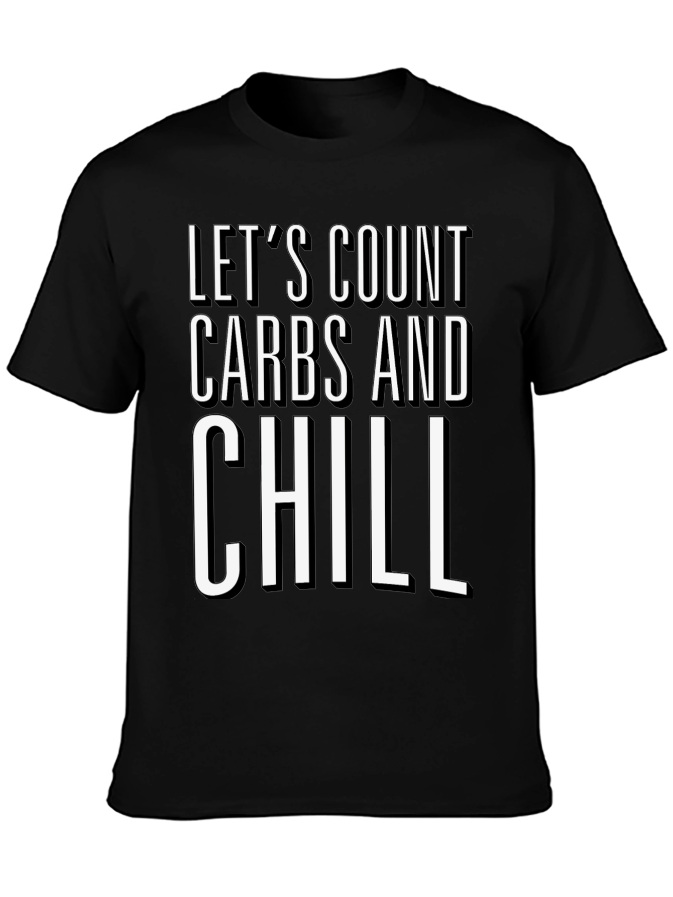 Black Let's Count Carbs and Chill Black Graphic T-Shirt view 3