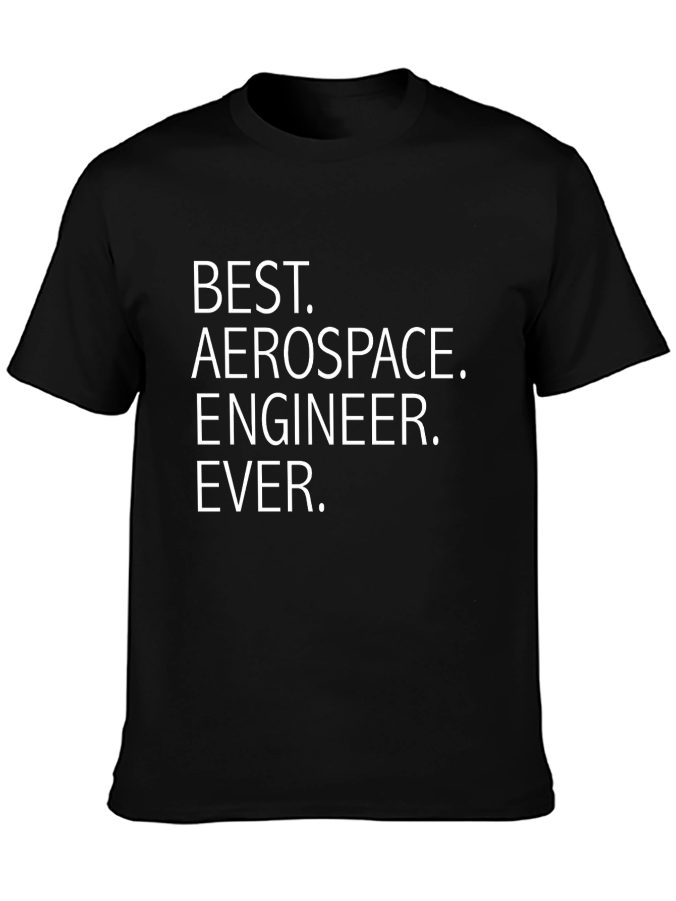 Black Best Aerospace Engineer Ever T-Shirt view 3