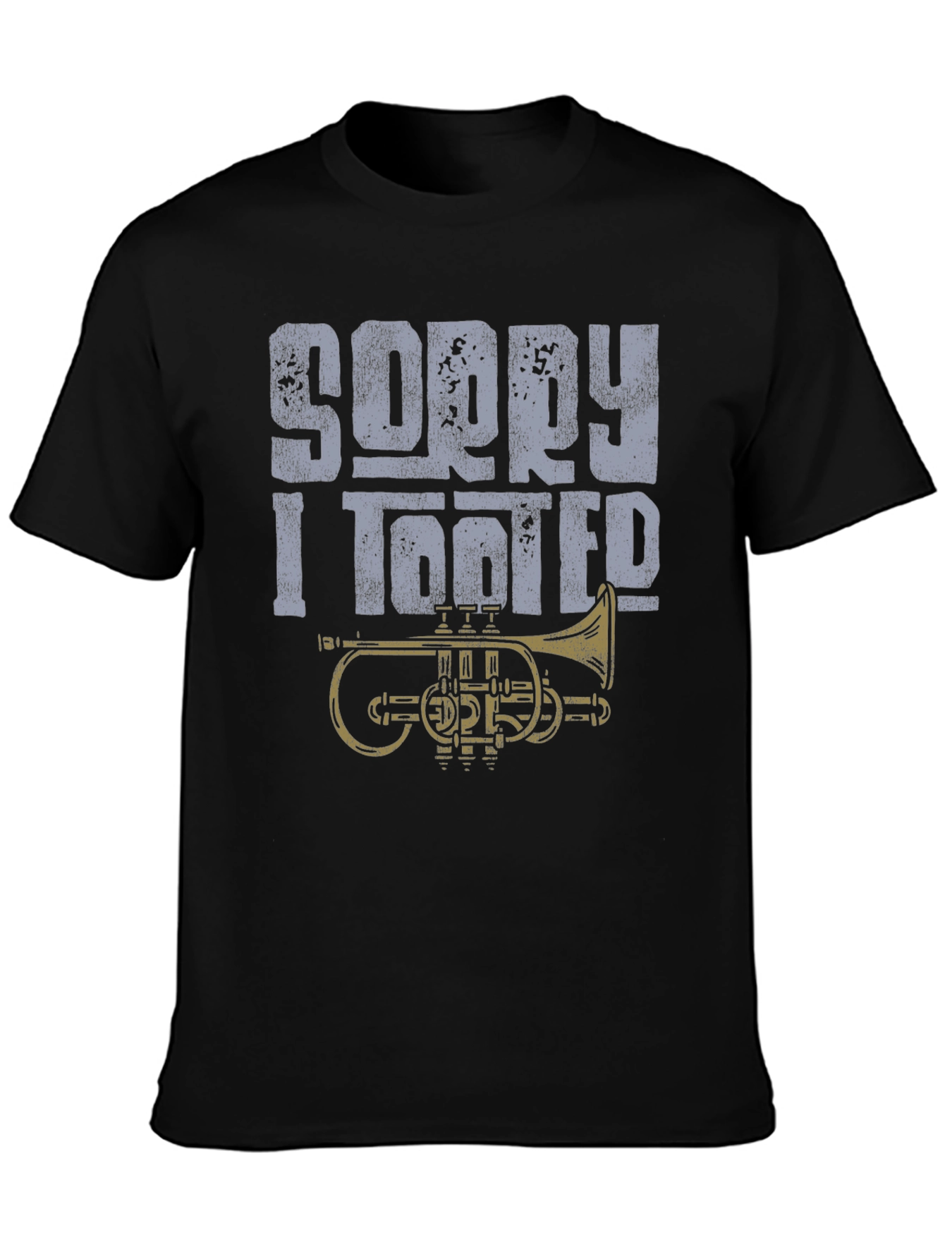 Black Sorry I Tooted T-Shirt - Funny Trumpet Design view 3