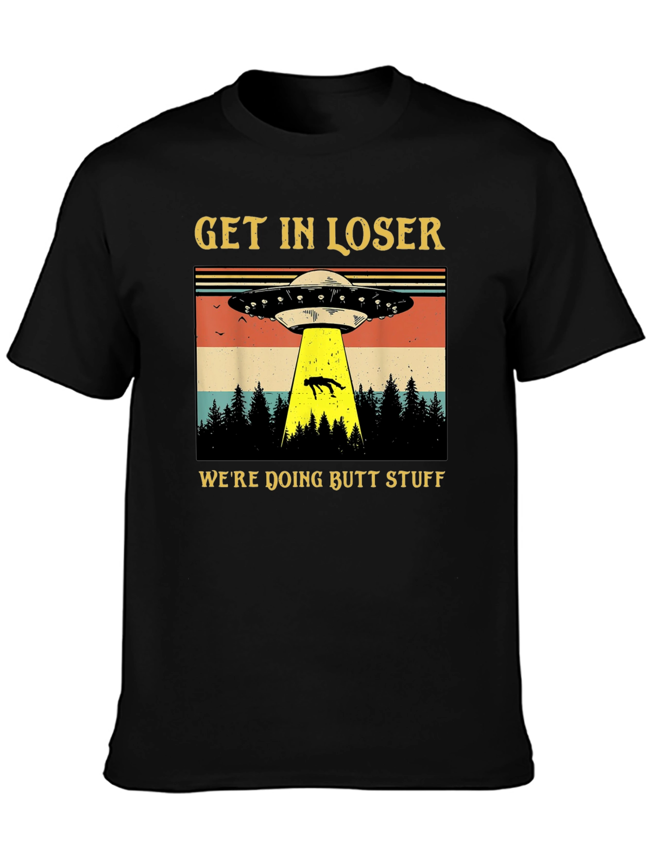 Black Get In Loser UFO T-Shirt view 3