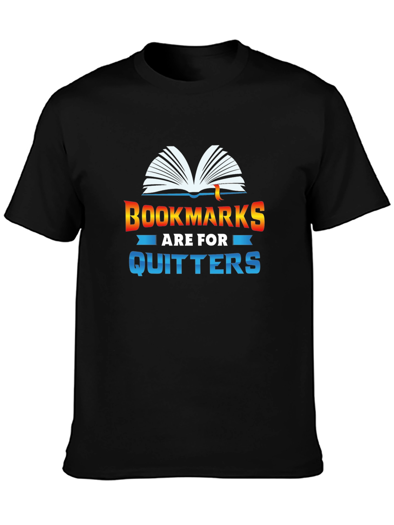 Black Bookmarks are for Quitters Graphic Tee view 3