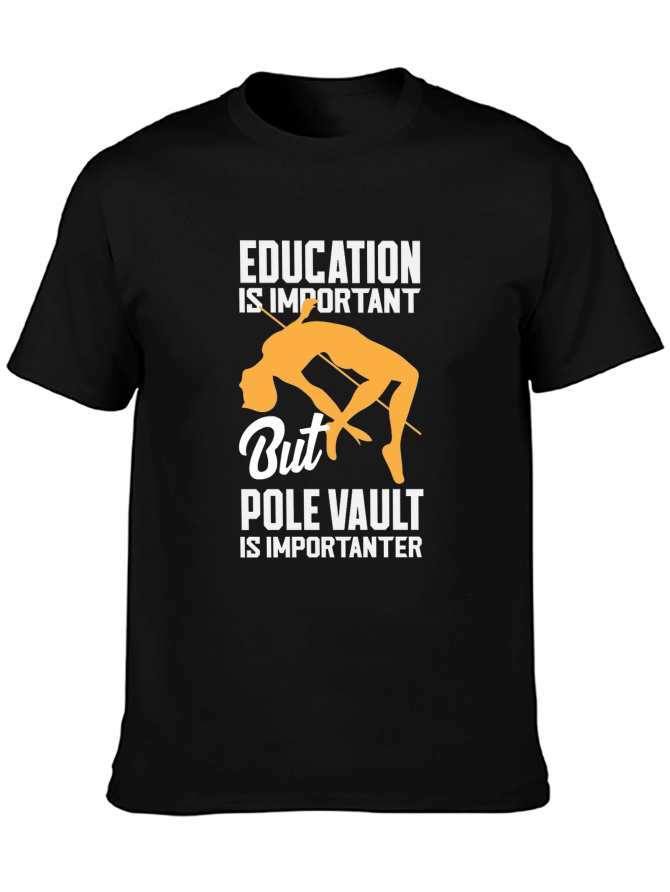 Black Education is Important, But Pole Vault is Importanter T-Shirt view 3