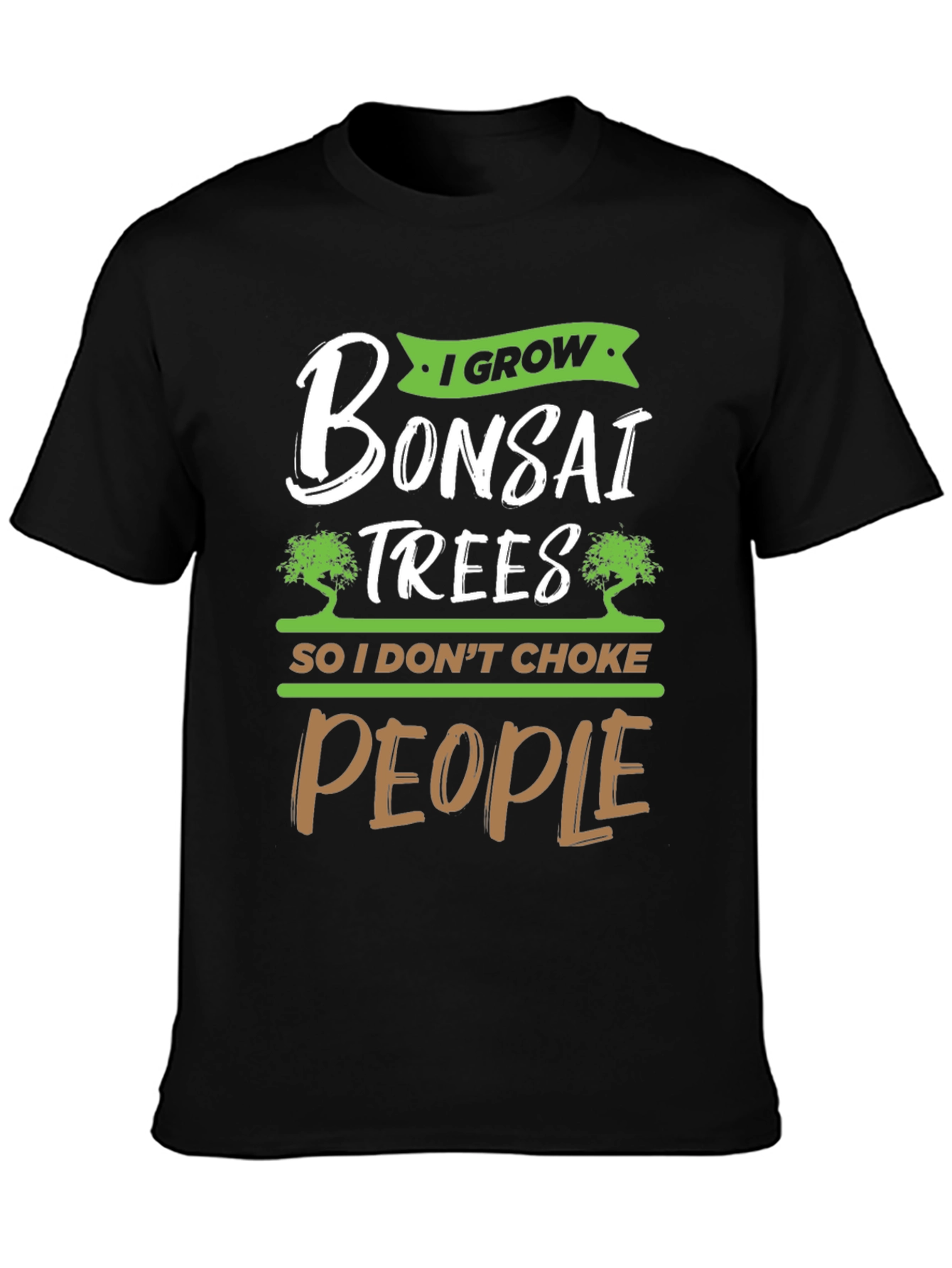 Black I Grow Bonsai Trees Funny Graphic Tee view 3