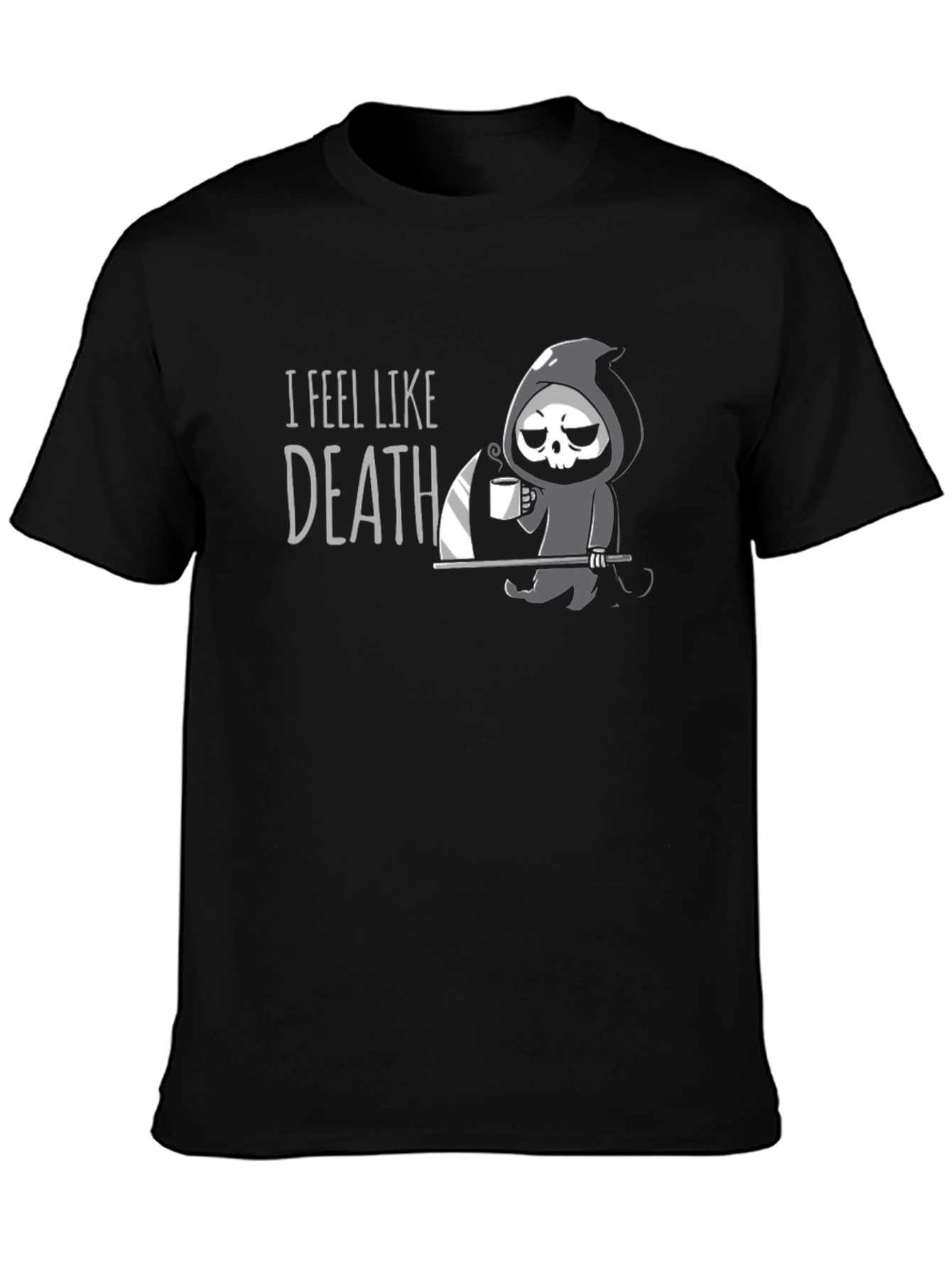 Black I Feel Like Death T-Shirt - Grim Reaper Coffee Graphic Tee view 3