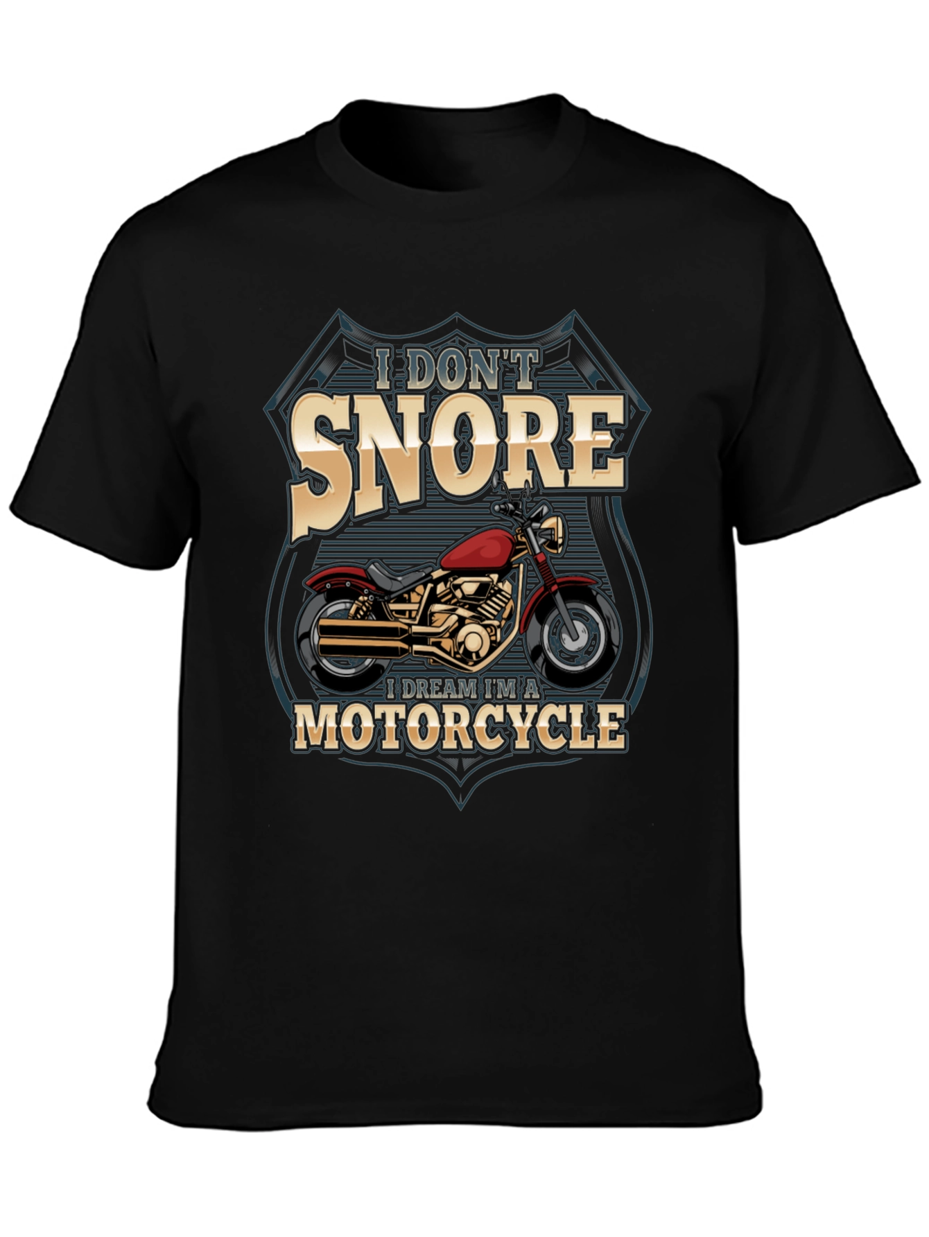 Black Motorcycle Dream T-Shirt - I Don't Snore view 3