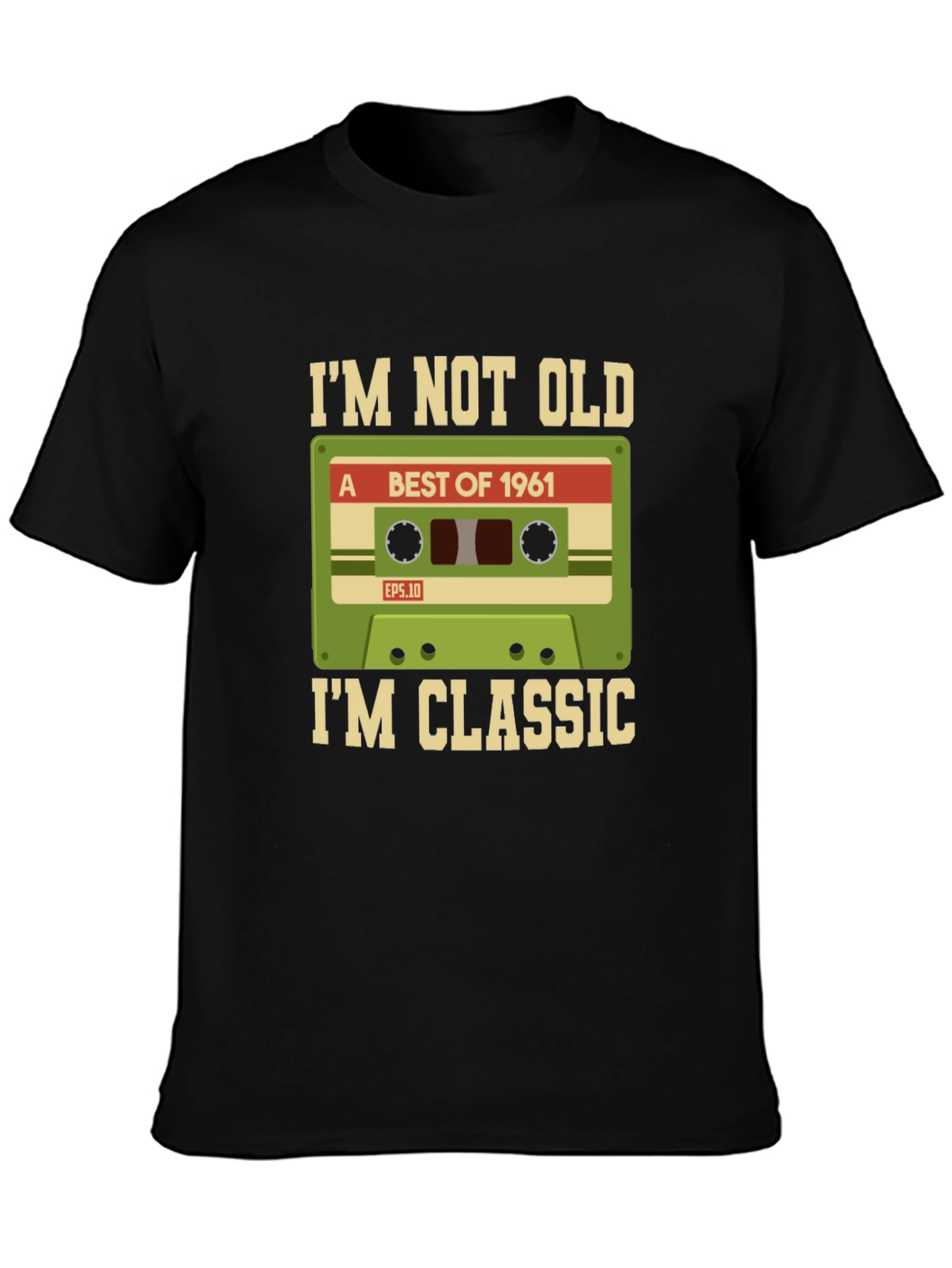 Black I'm Not Old, I'm Classic 1961 Cassette Tape T-Shirt view 3