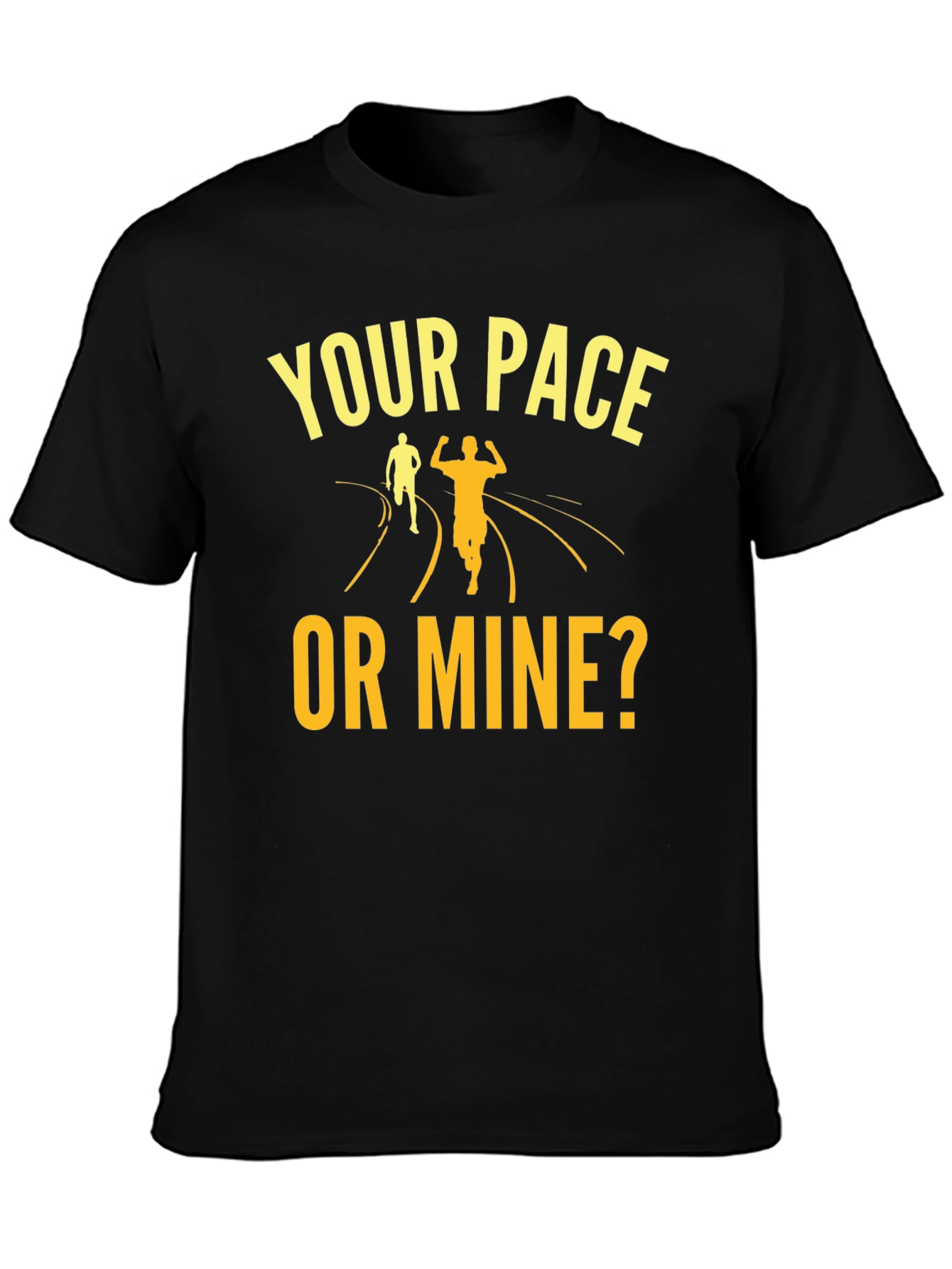 Your Pace Or Mine? Running Graphic Tee - 3