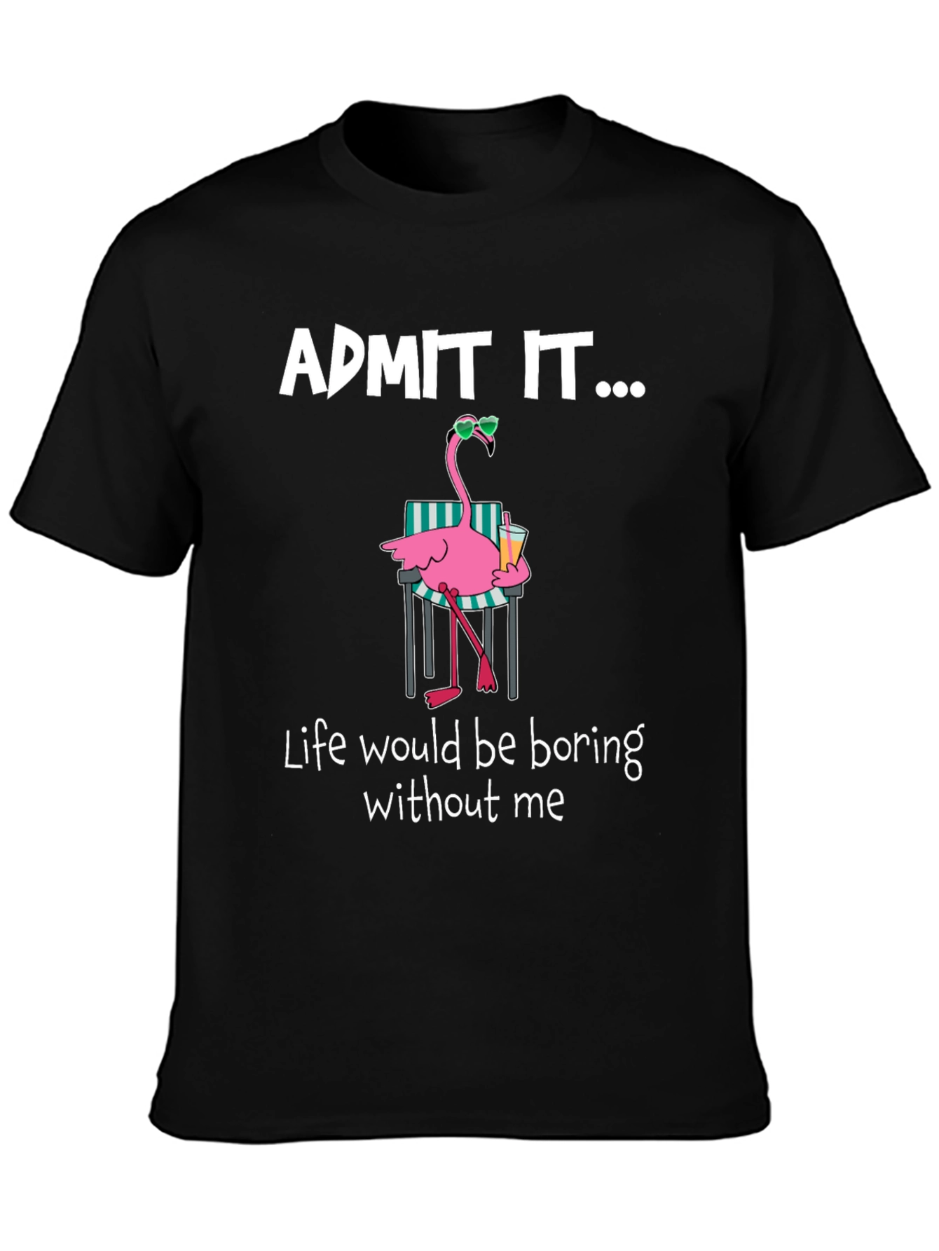 Black Funny Flamingo Admit It T-Shirt view 3