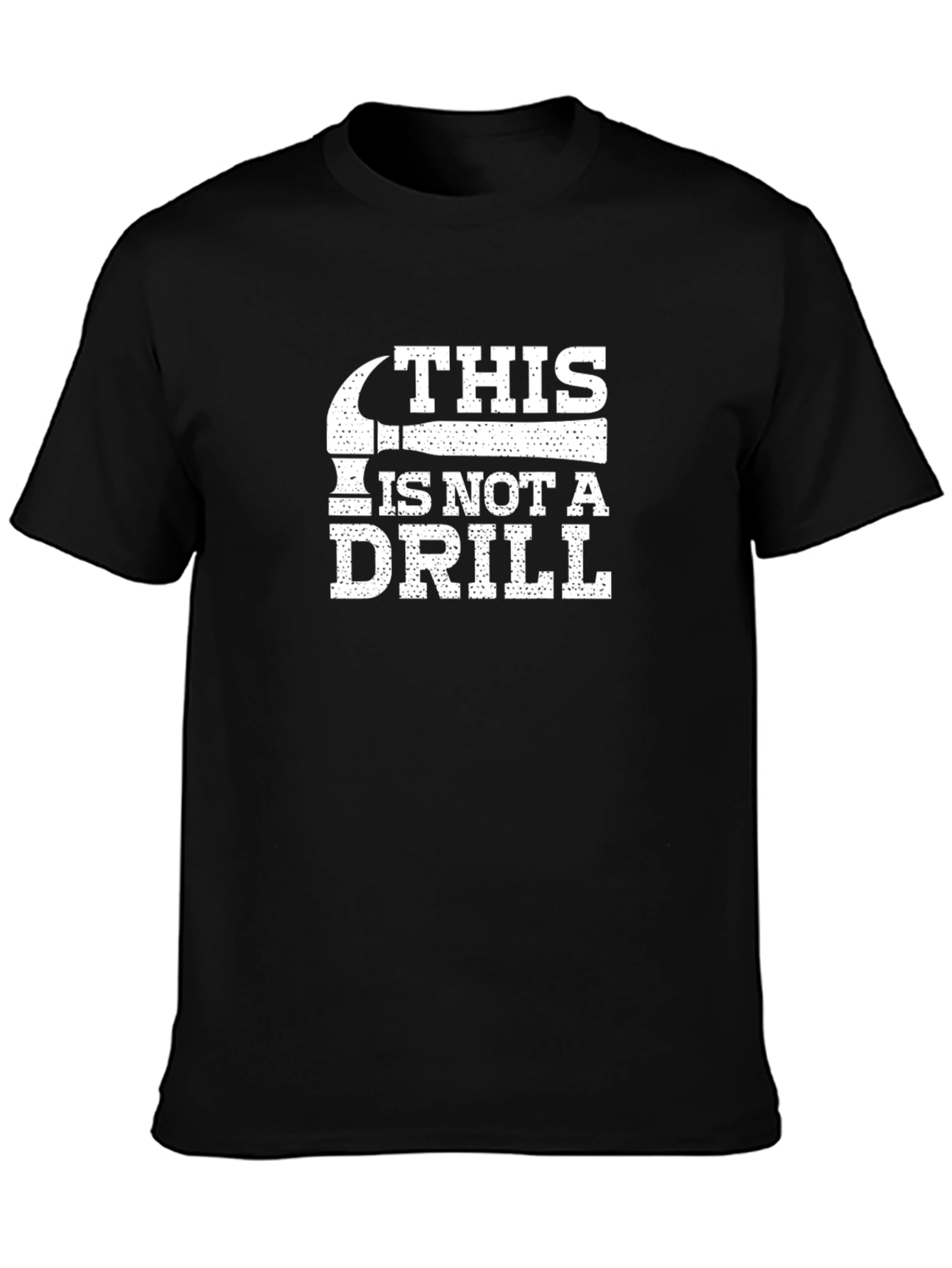 Black This Is Not A Drill T-Shirt view 3