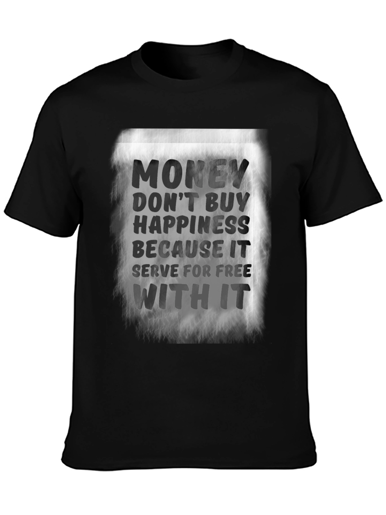 Money Doesn't Buy Happiness T-Shirt - 3
