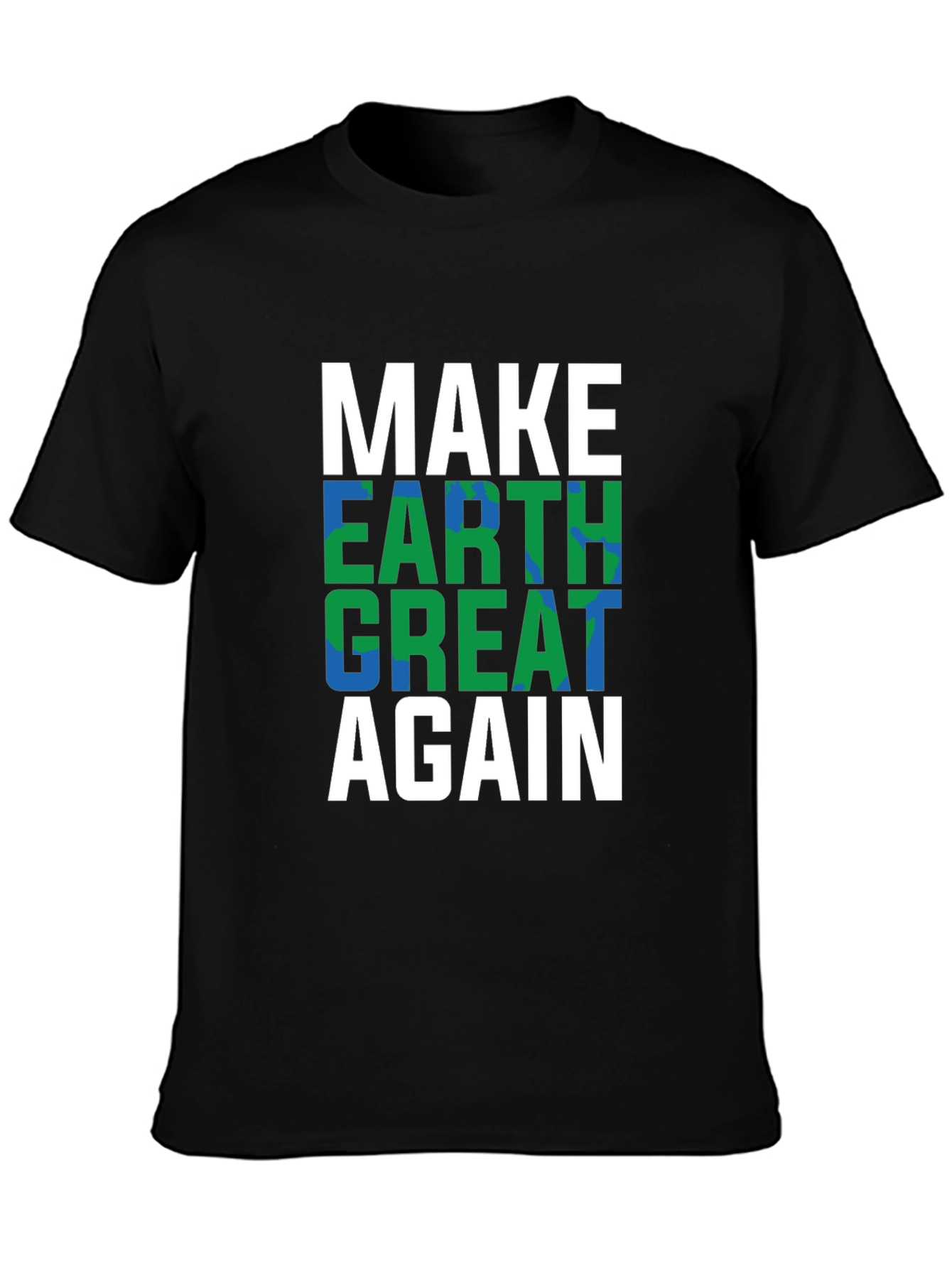 Black Make Earth Great Again T-Shirt view 3