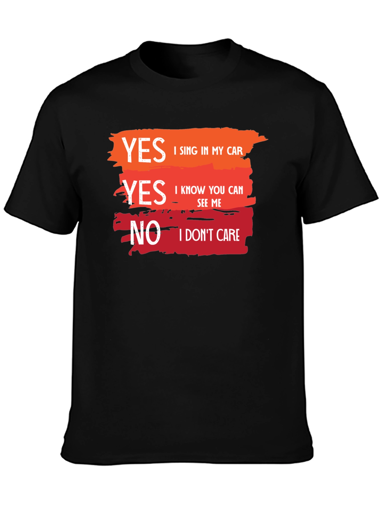 Black Yes I Sing In My Car Novelty Graphic T-Shirt view 3