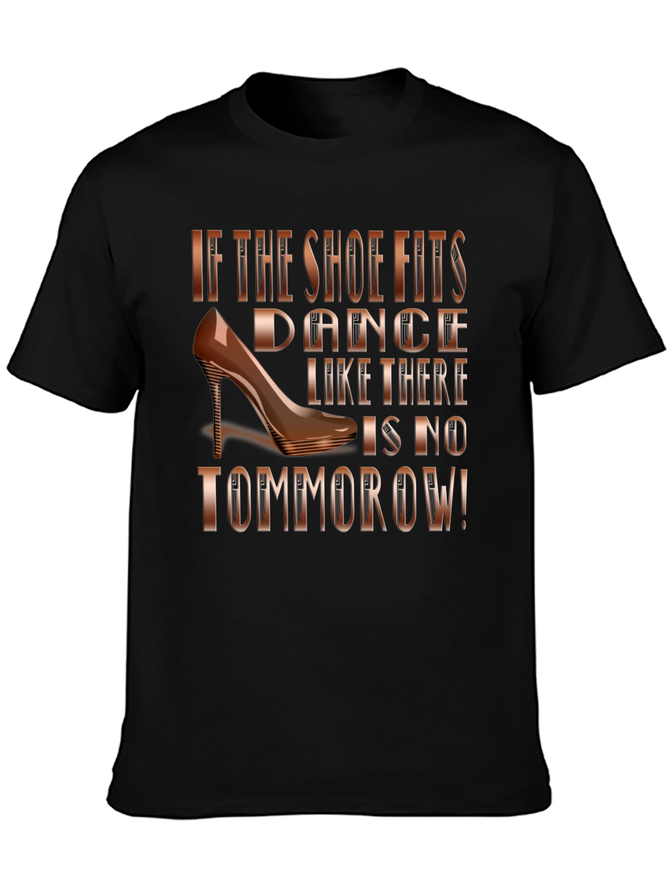 Black Dance Like There's No Tomorrow T-Shirt view 3