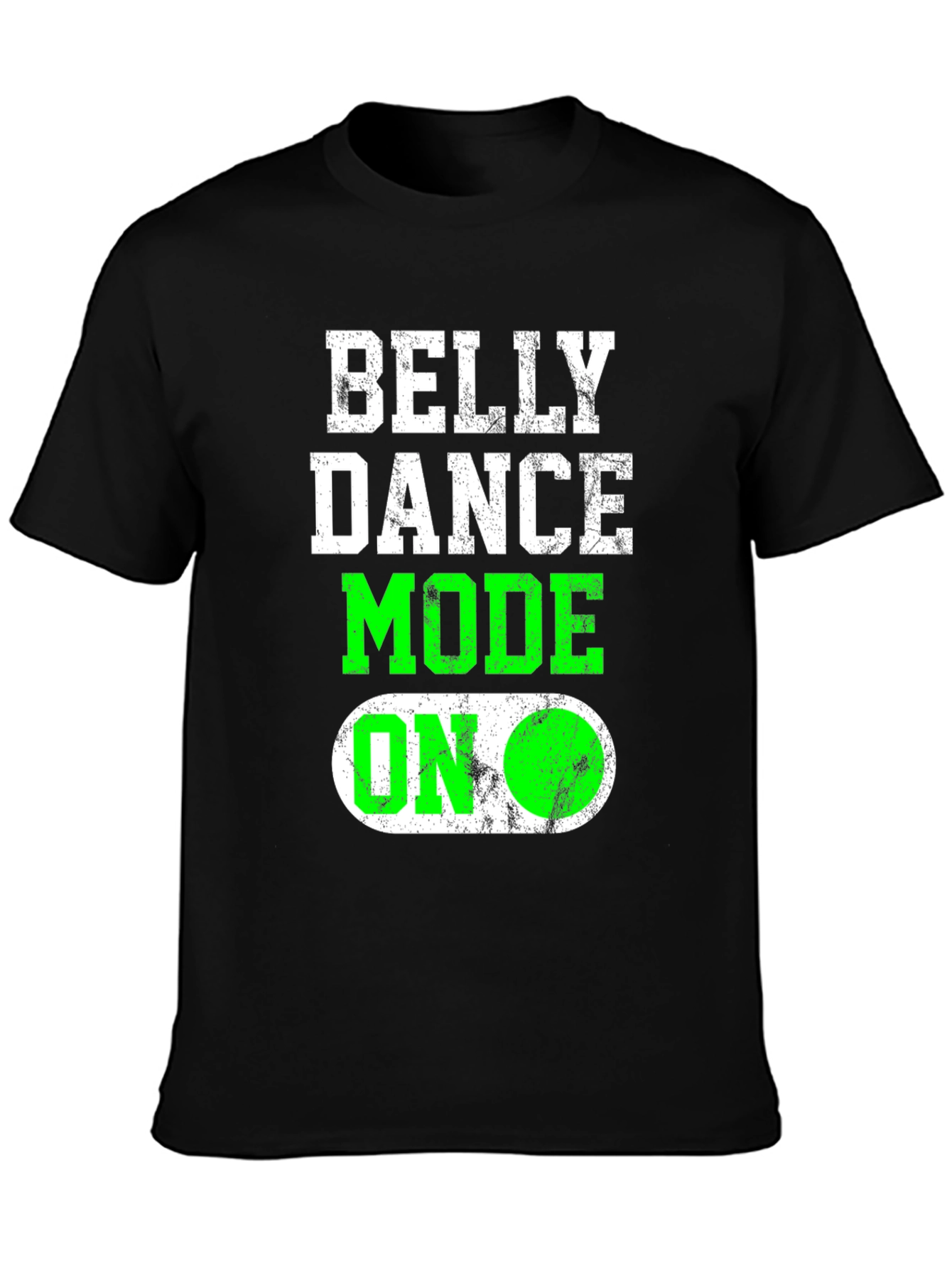 Black Belly Dance Mode On T-Shirt Funny Gift view 3