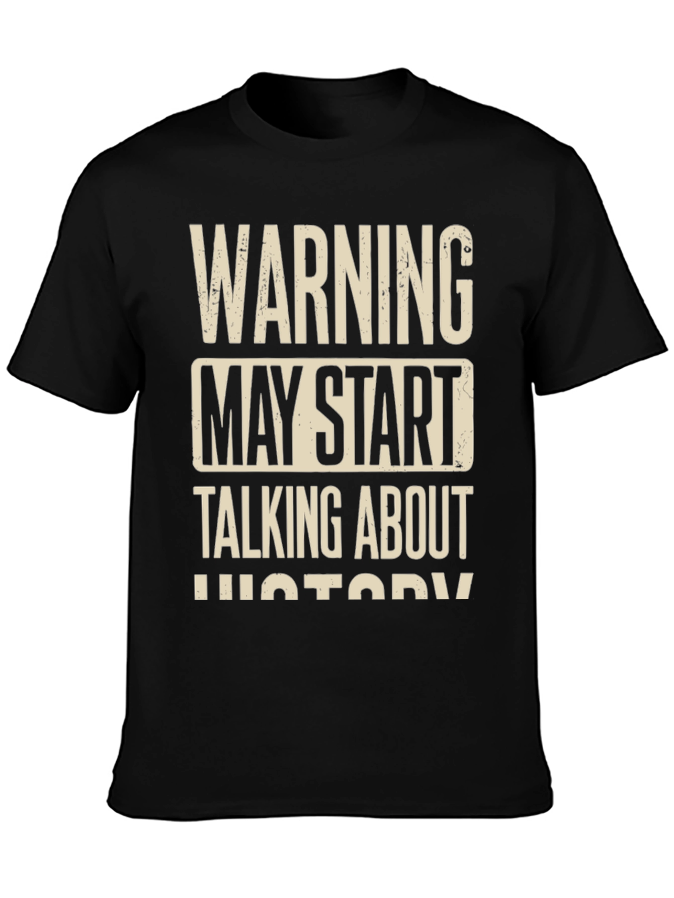 Black Warning May Start Talking About History T-Shirt view 3